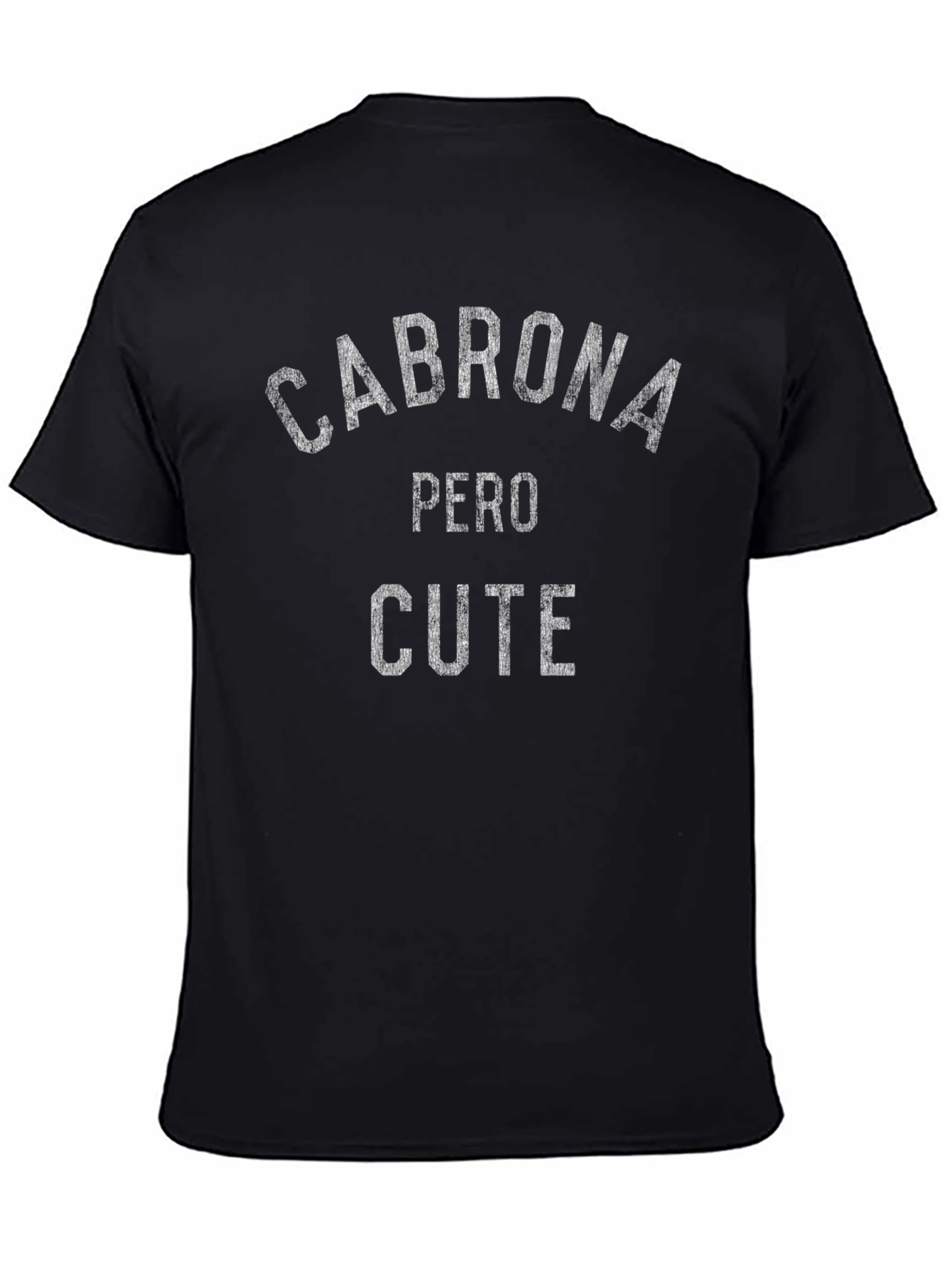 Cabrona Pero Cute Graphic Tee - Black
