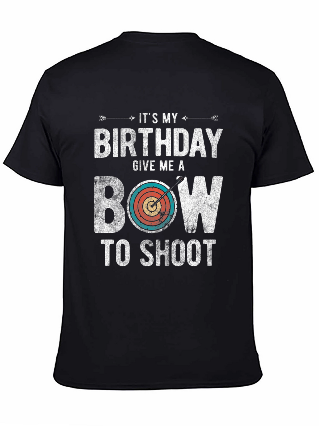 Birthday Bow T-Shirt: Archery Gift for Men