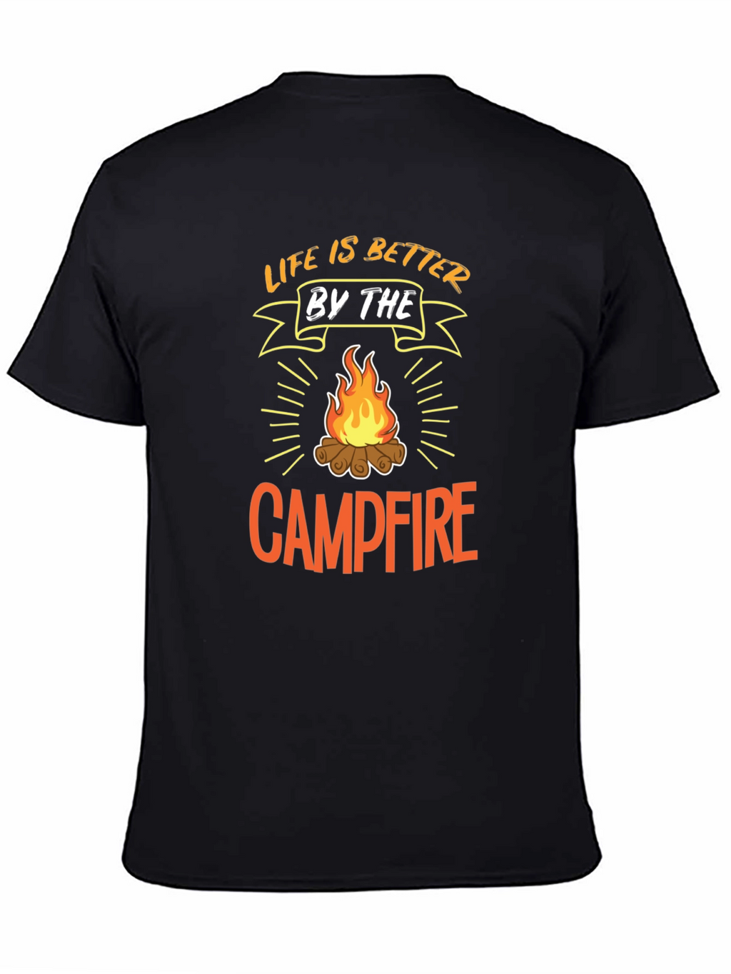 Life is Better by the Campfire Black T-Shirt