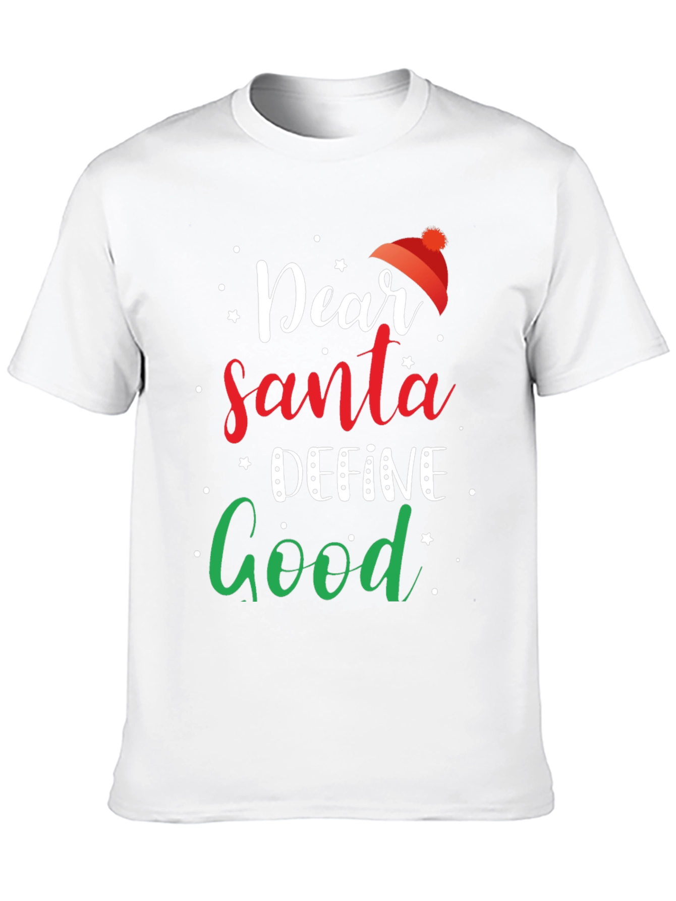 Dear Santa Define Good Christmas T-Shirt