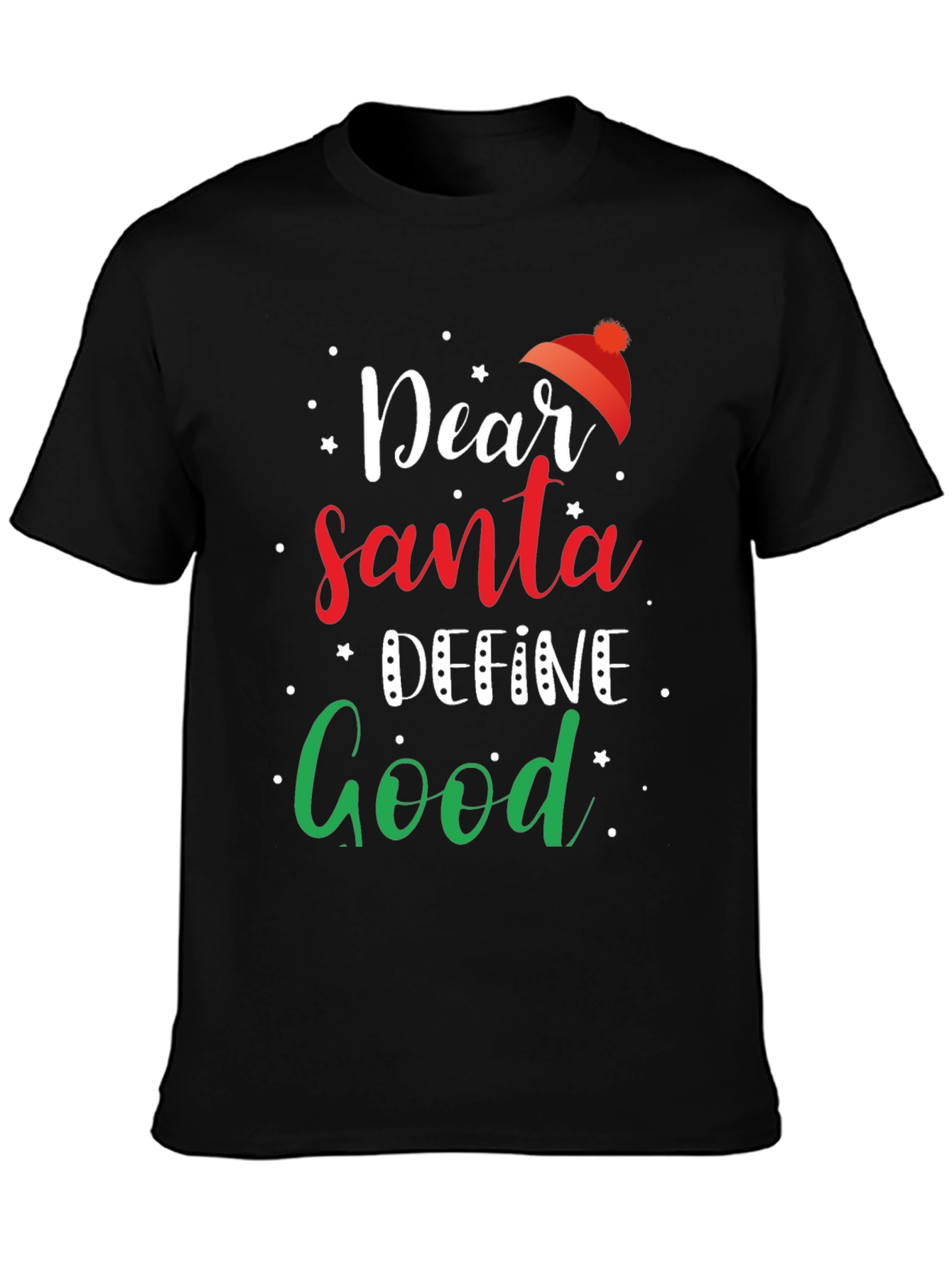 Dear Santa Define Good Christmas T-Shirt