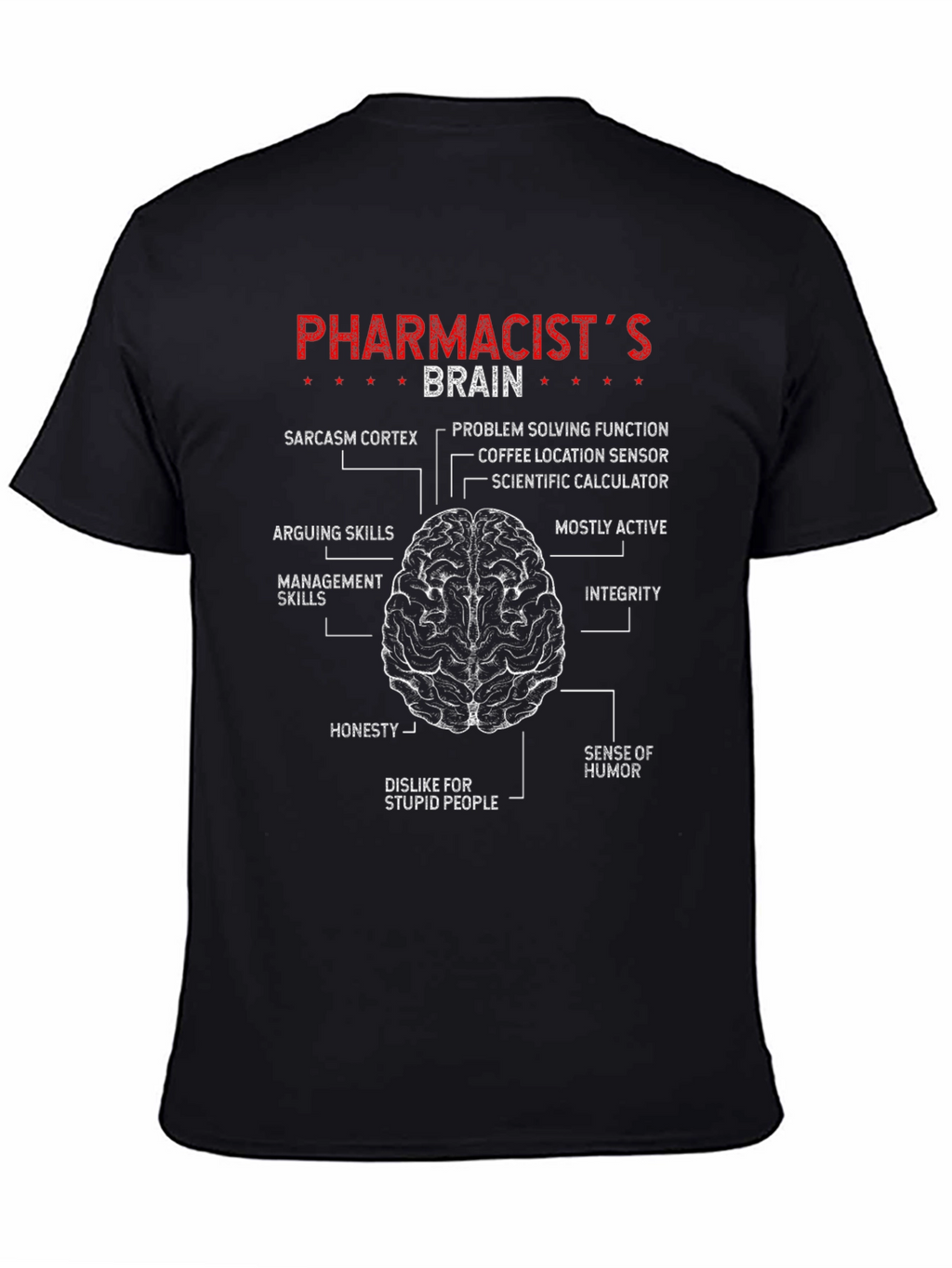 Pharmacists Brain T-Shirt - Funny Anatomy Tee