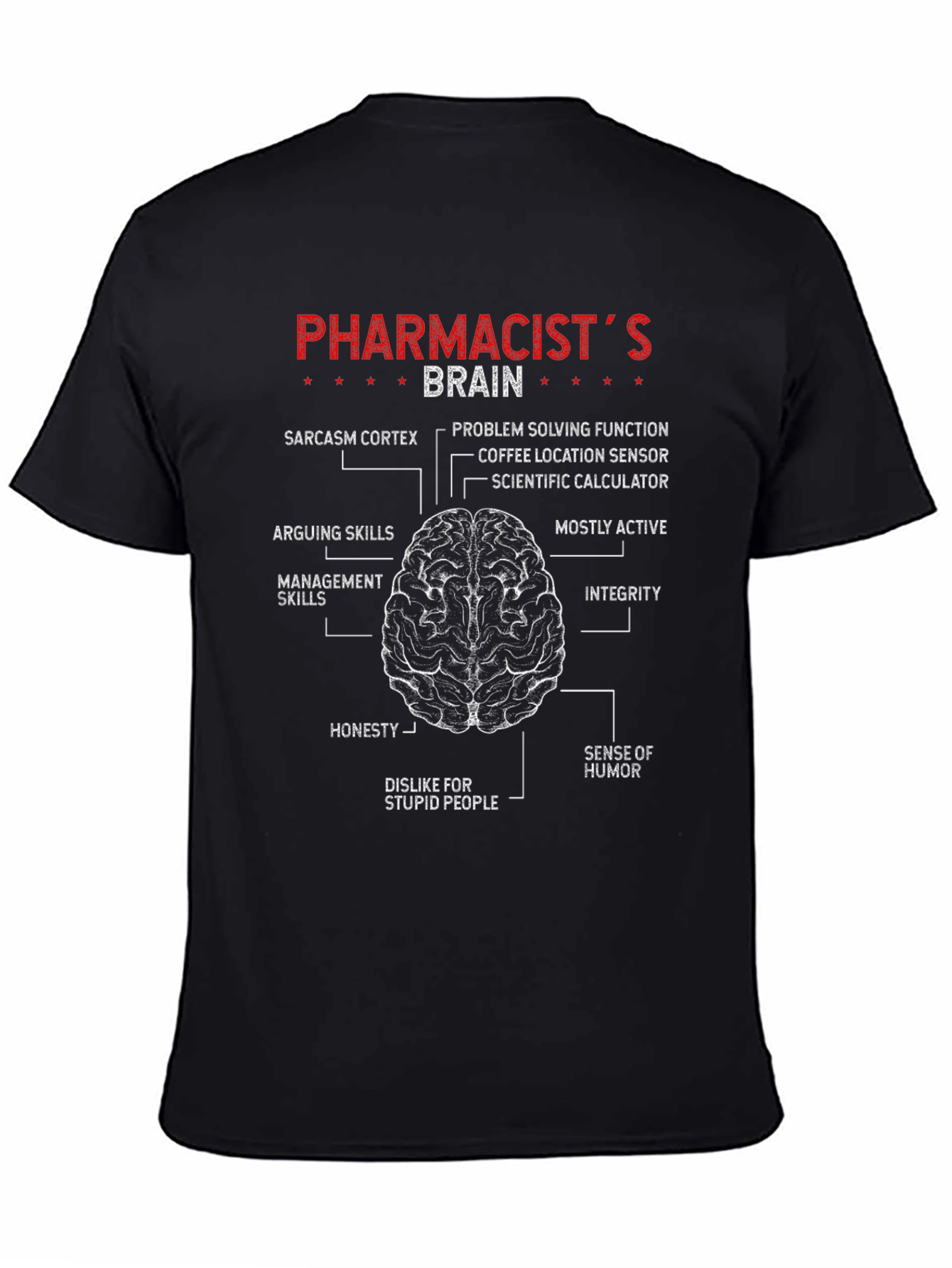Pharmacists Brain T-Shirt - Funny Anatomy Tee