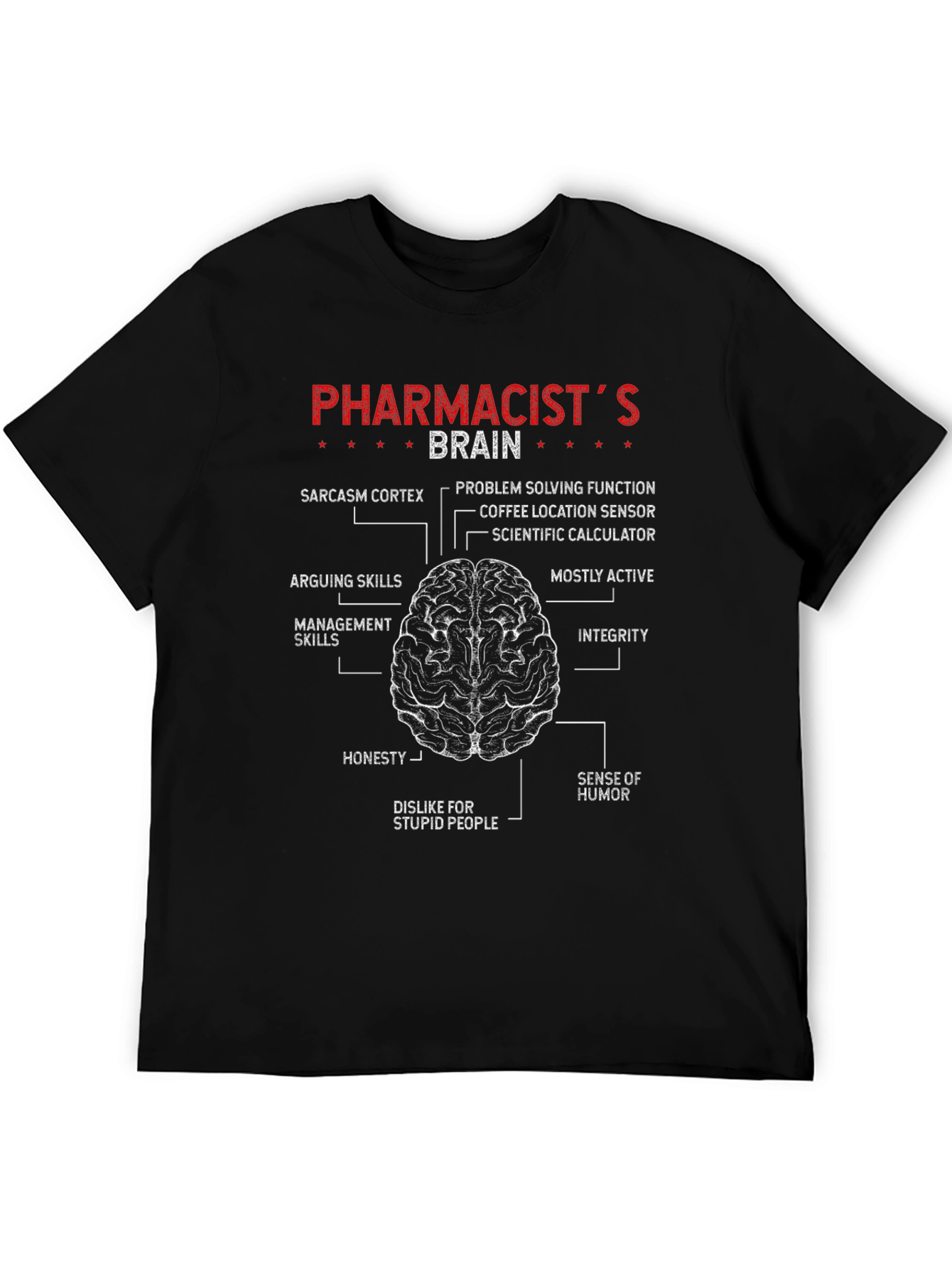 Pharmacists Brain T-Shirt - Funny Anatomy Tee