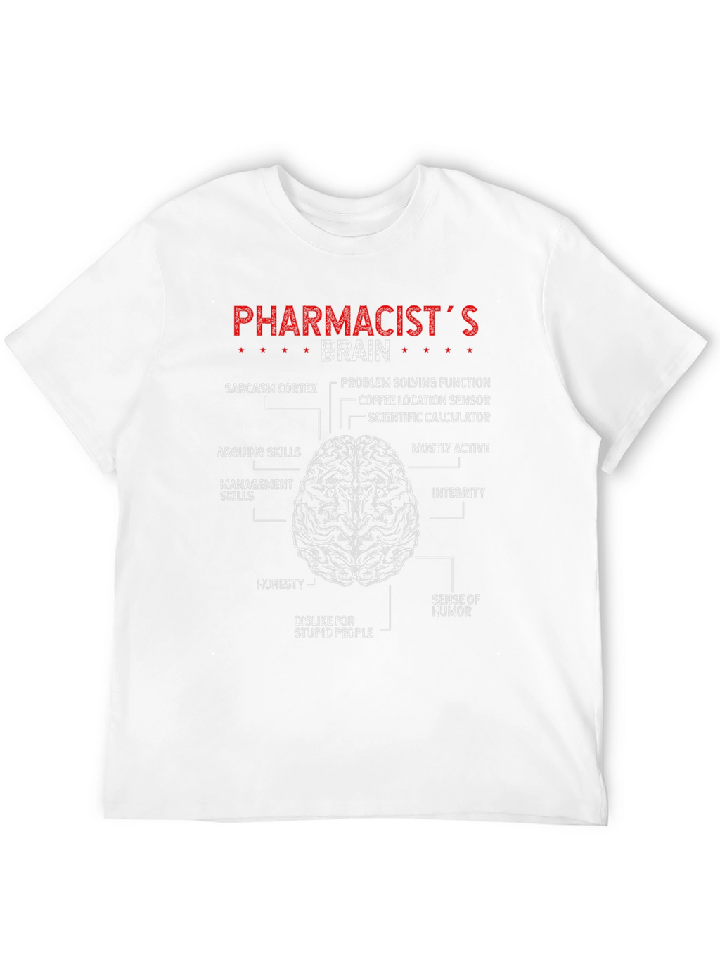 Pharmacists Brain T-Shirt - Funny Anatomy Tee