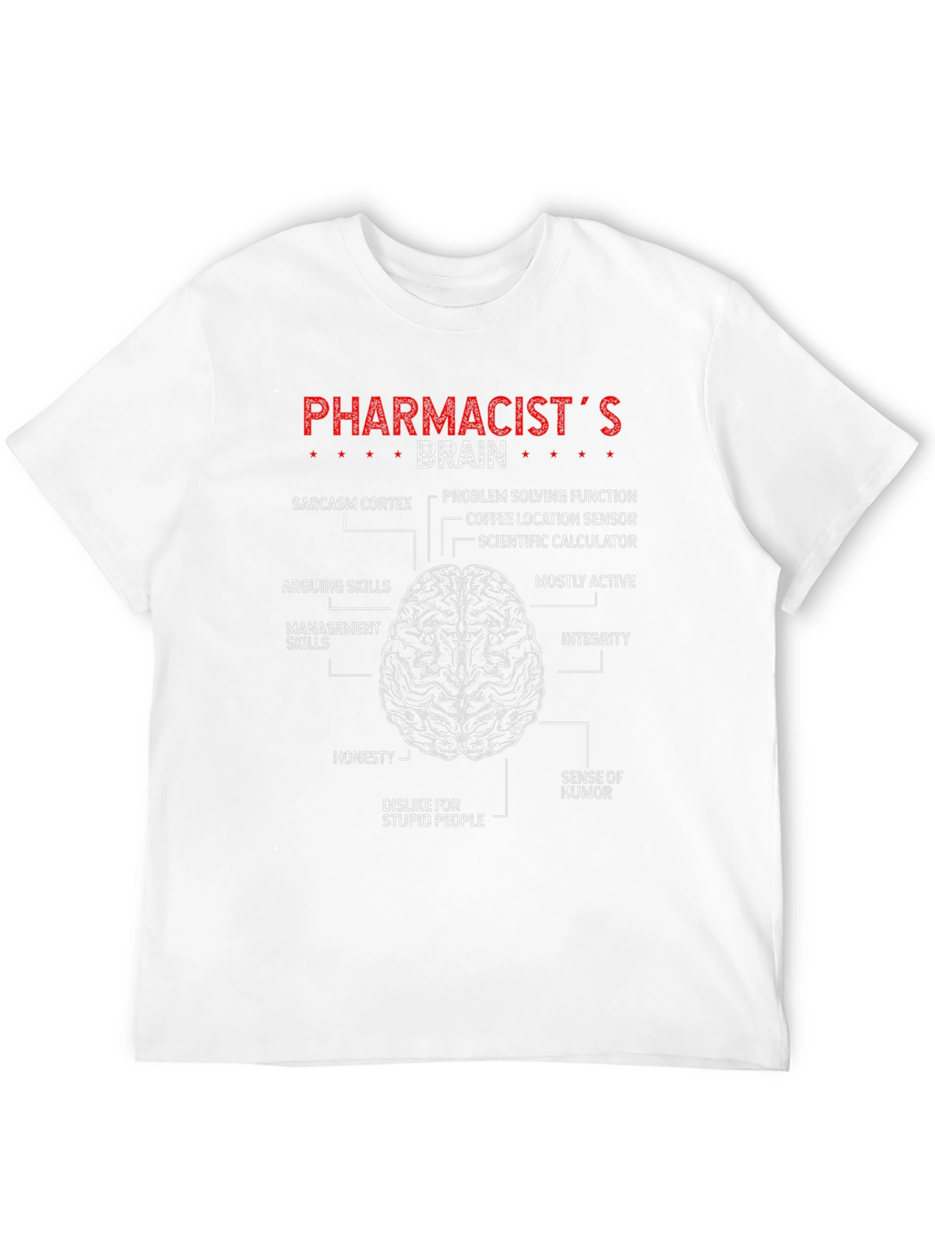 Pharmacists Brain T-Shirt - Funny Anatomy Tee