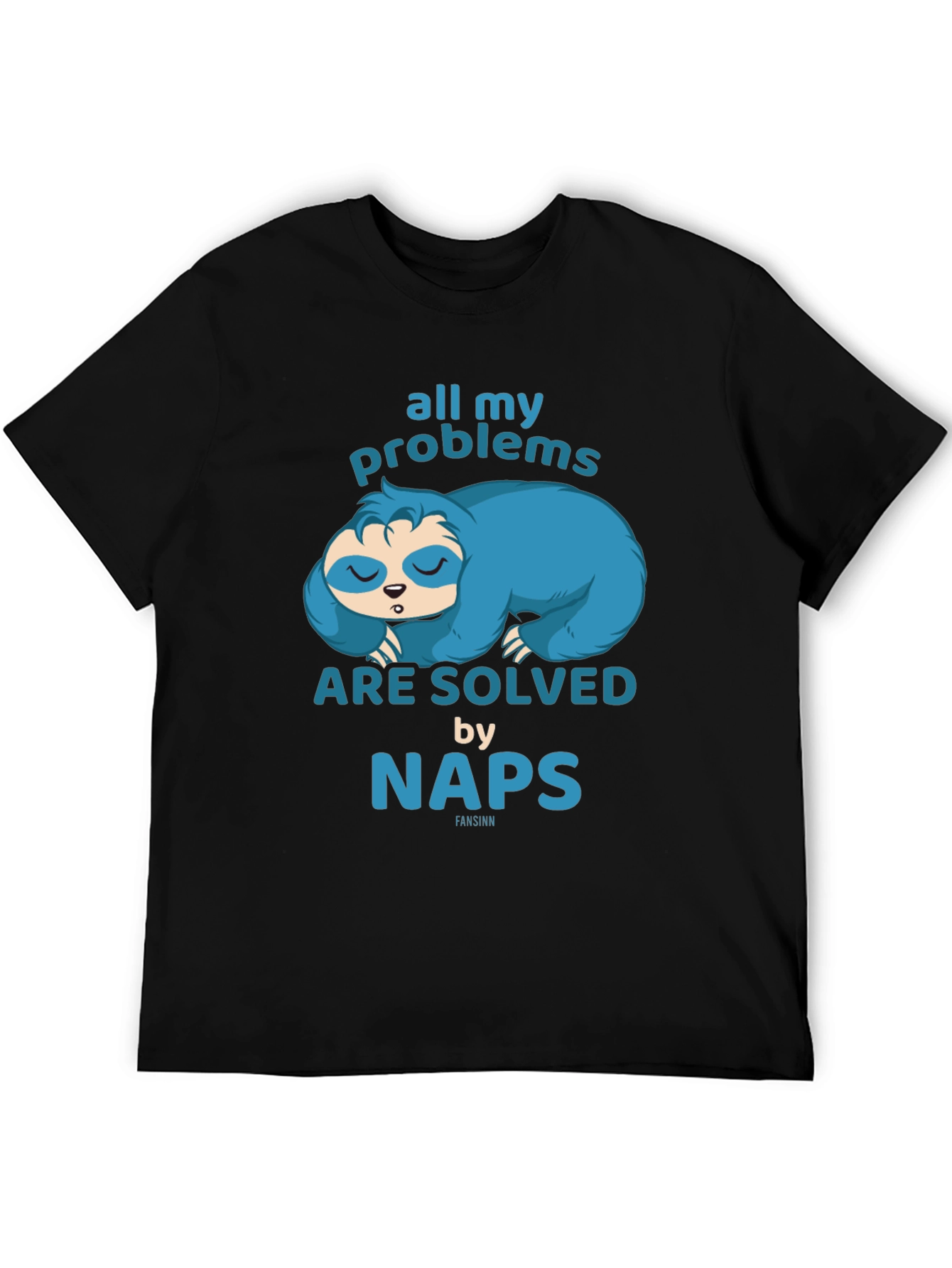 Funny Sloth Naps T-Shirt - All My Problems Solved