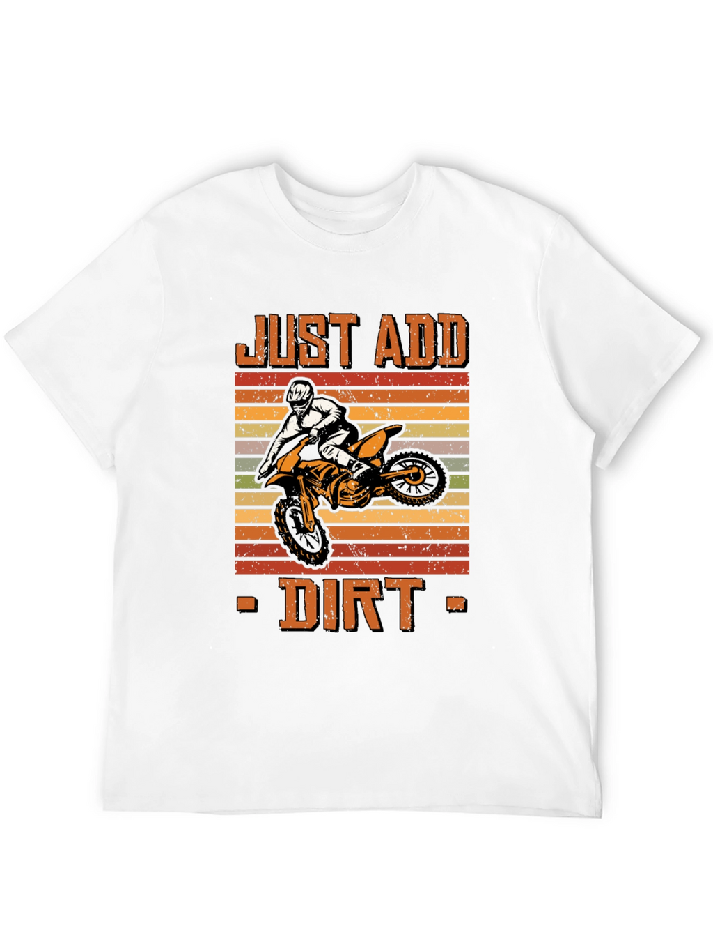 Just Add Dirt Motocross T-Shirt
