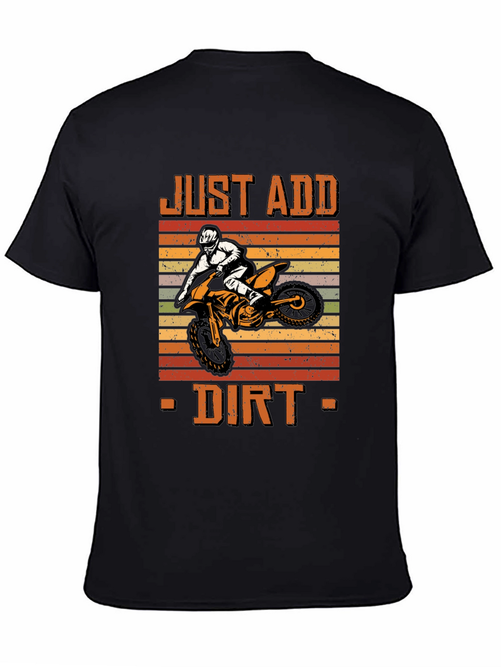 Just Add Dirt Motocross T-Shirt