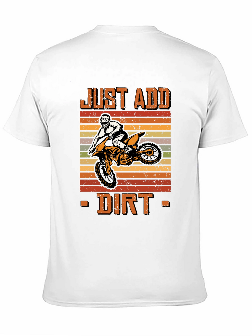 Just Add Dirt Motocross T-Shirt