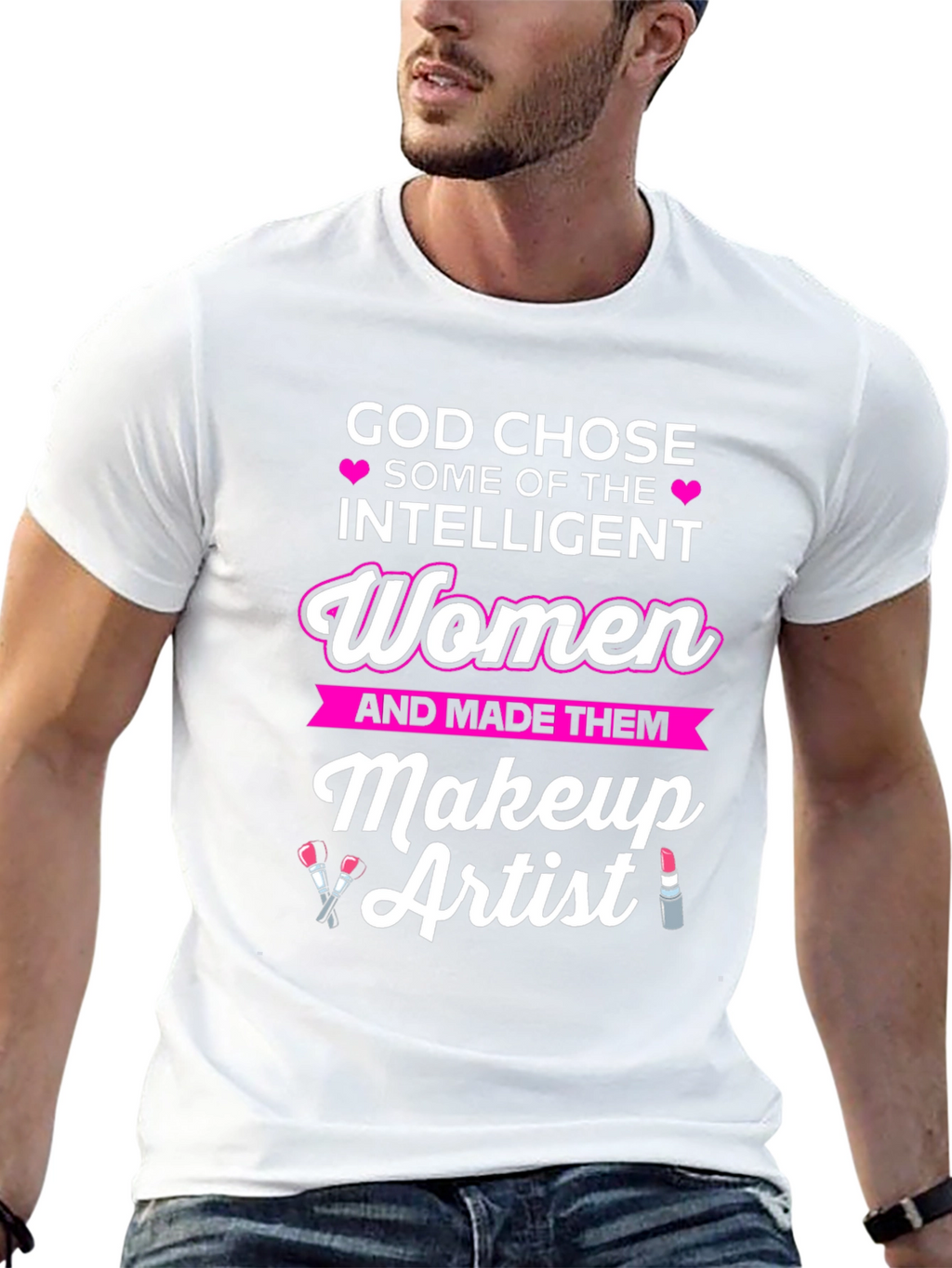 Intelligent Women Makeup Artist T-Shirt