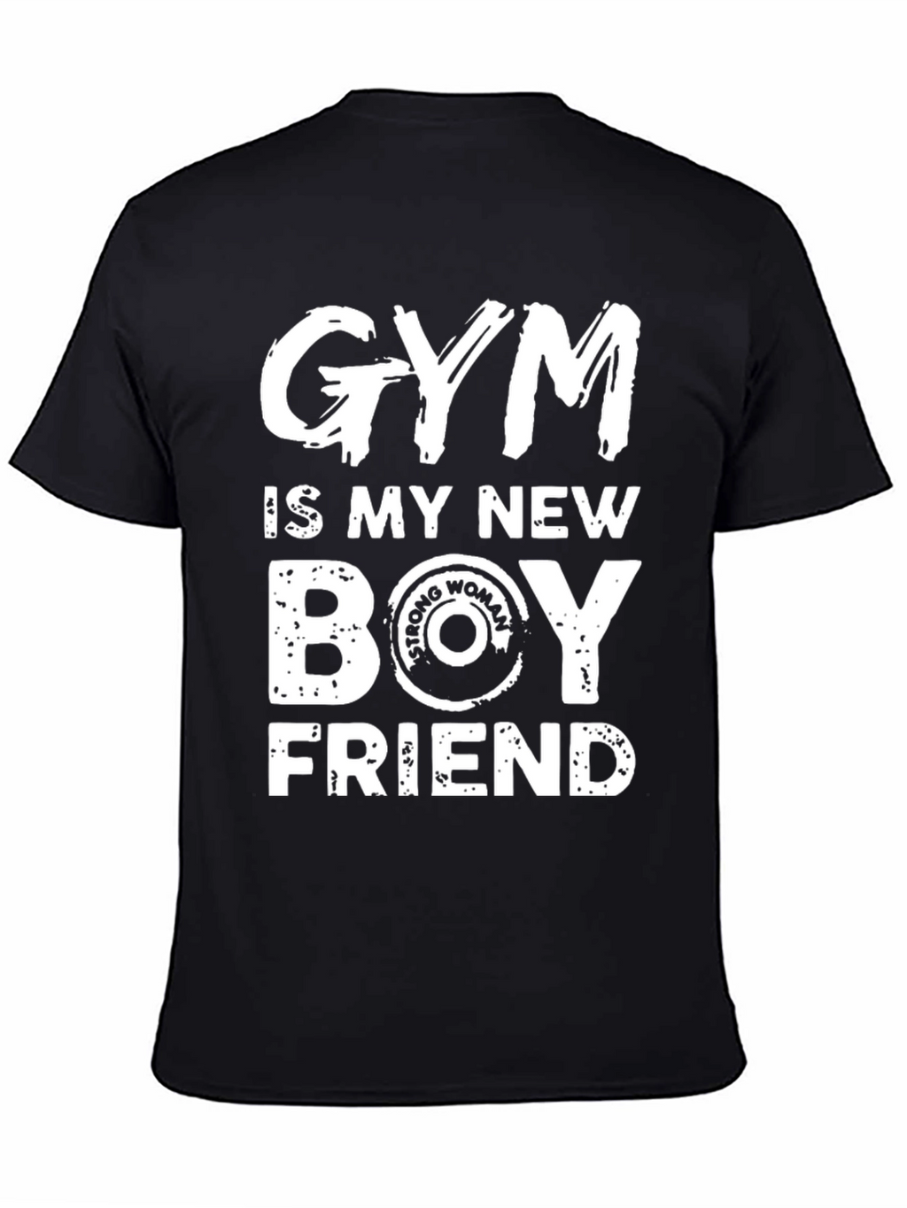 Gym is My New Boyfriend T-Shirt