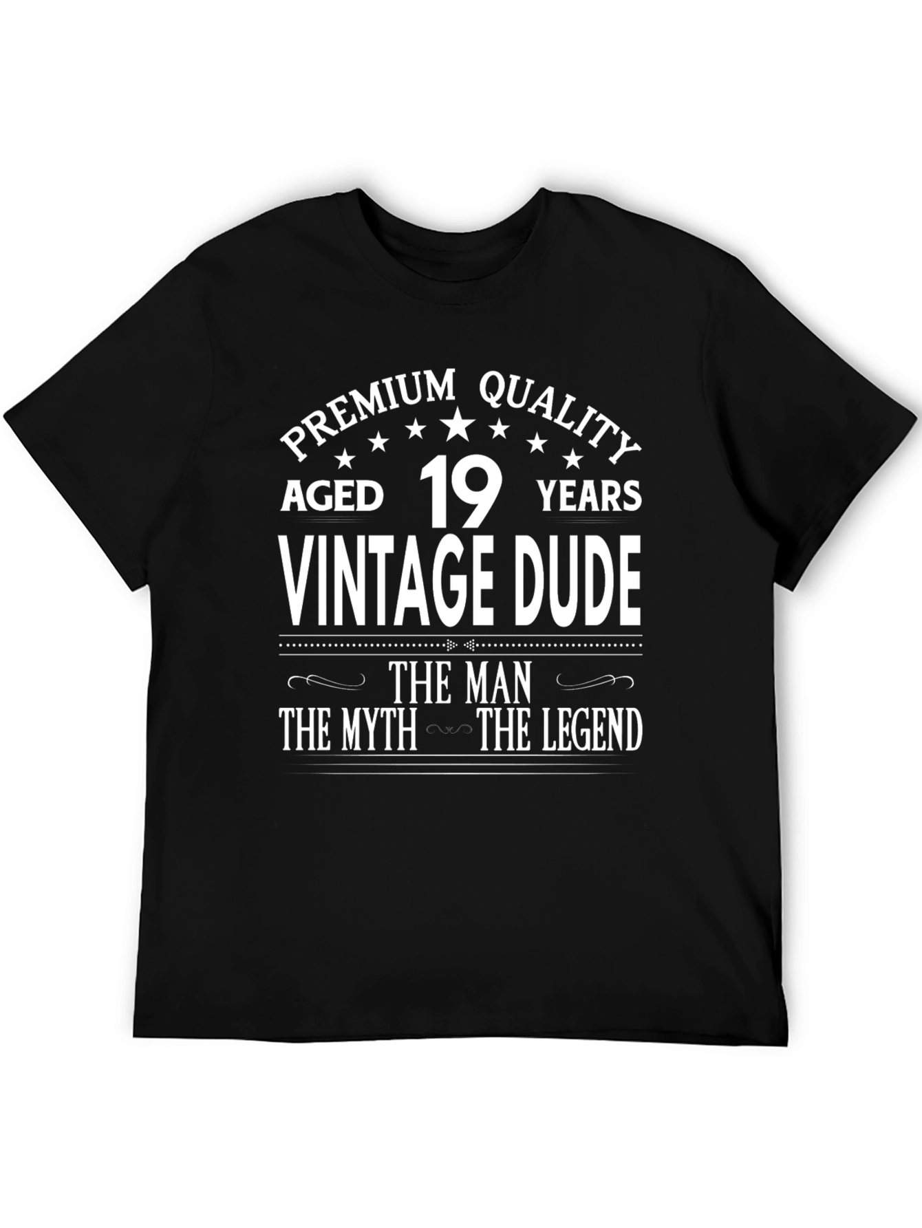 Premium Quality Aged 19 Years Vintage Dude T-Shirt