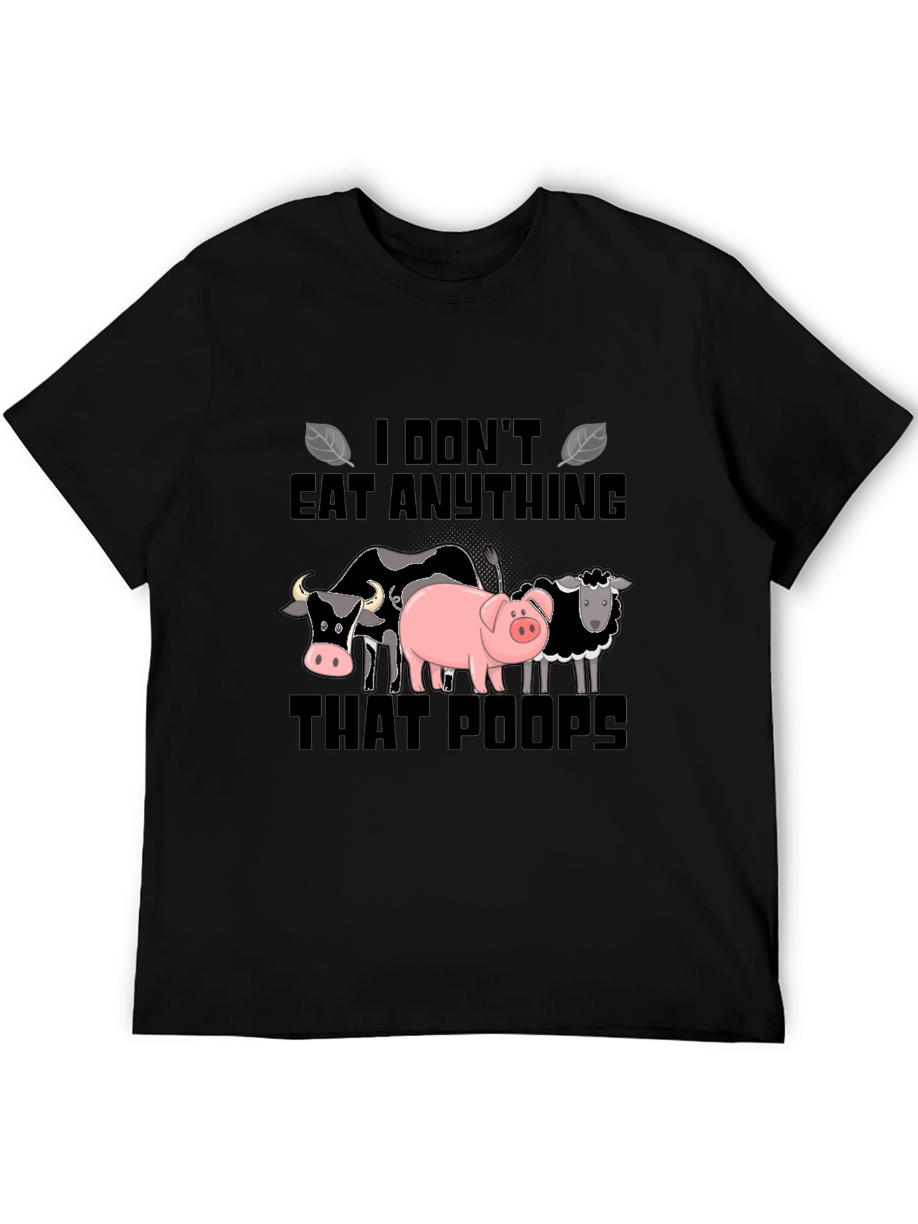 Vegan Graphic T-Shirt - I Dont Eat Anything That Poops