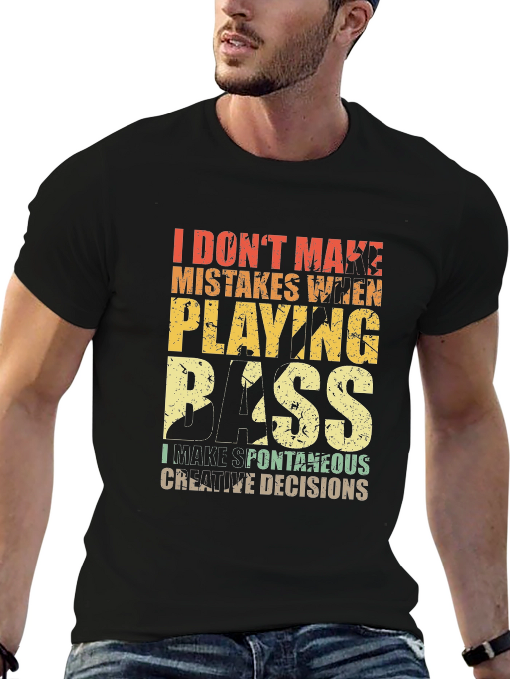 Bass Player T-Shirt: I Dont Make Mistakes