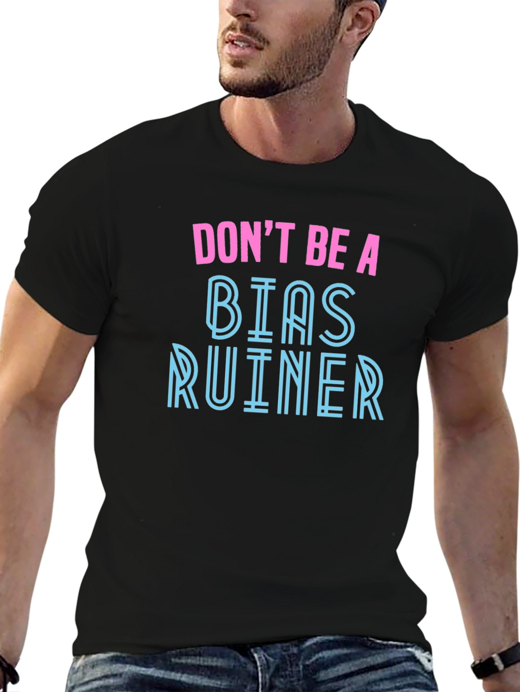 Dont Be A Bias Ruiner Graphic Tee