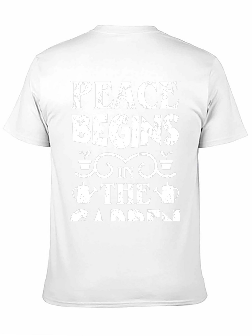 Peace Begins in the Garden T-Shirt