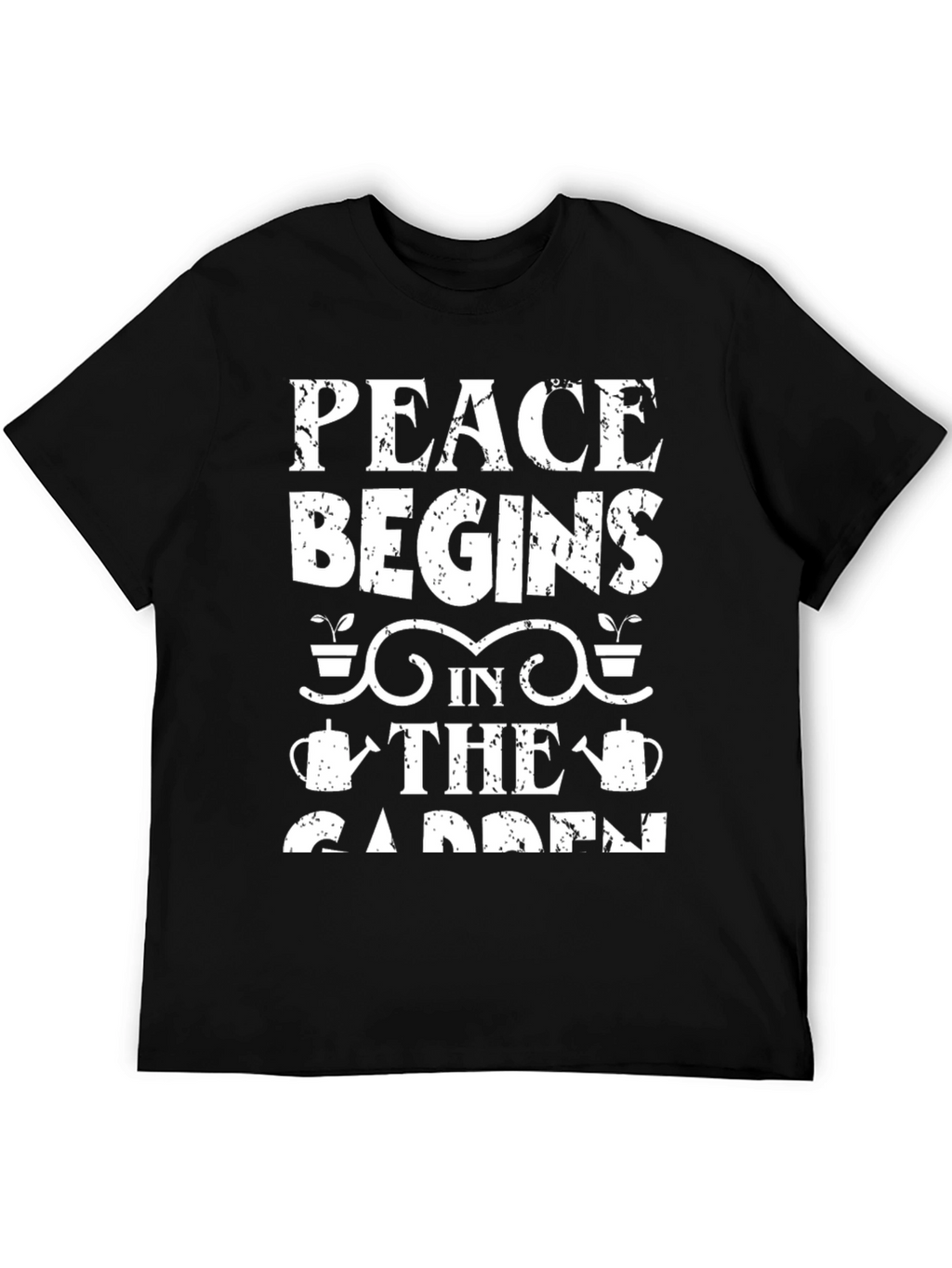 Peace Begins in the Garden T-Shirt