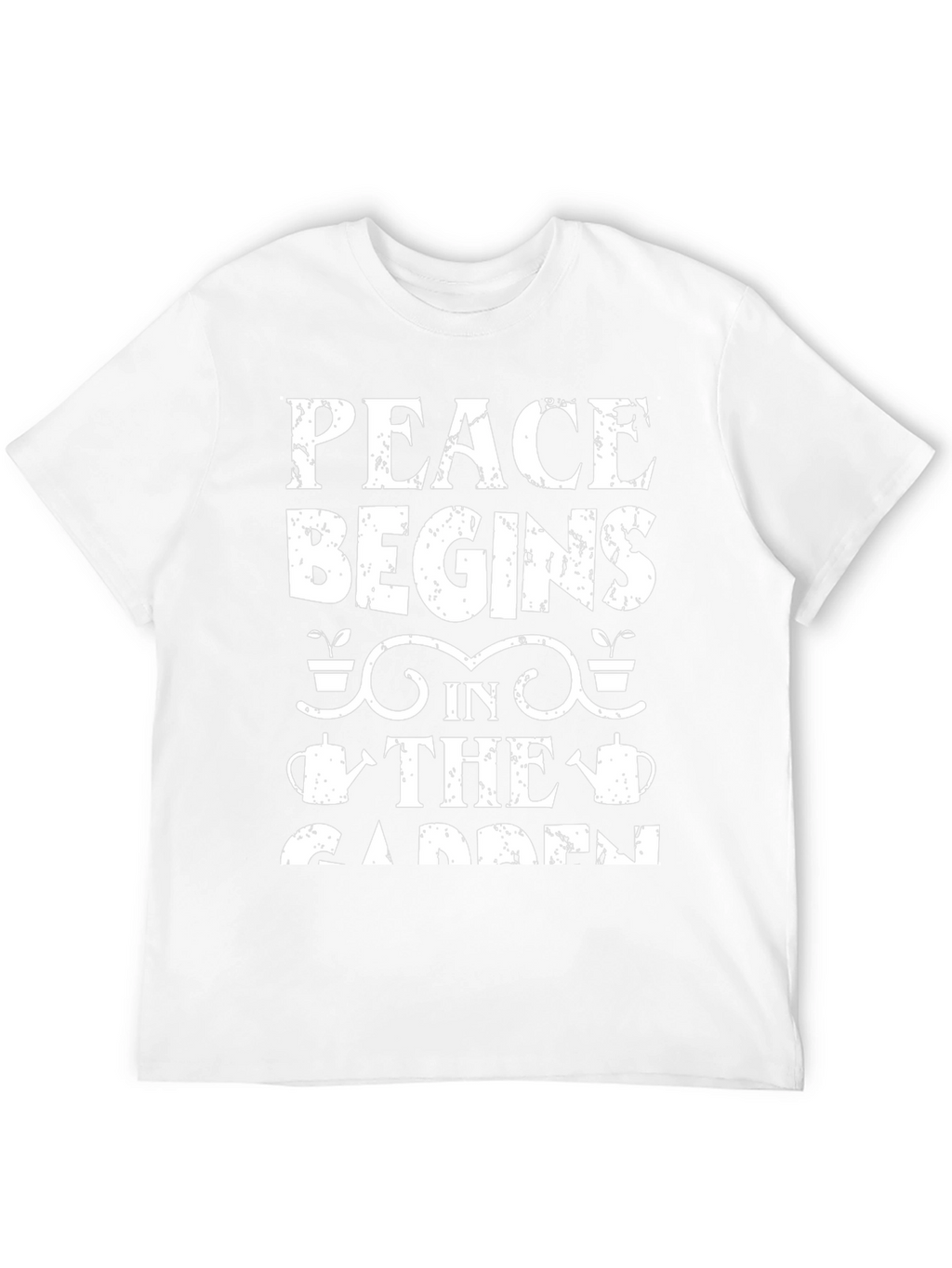 Peace Begins in the Garden T-Shirt