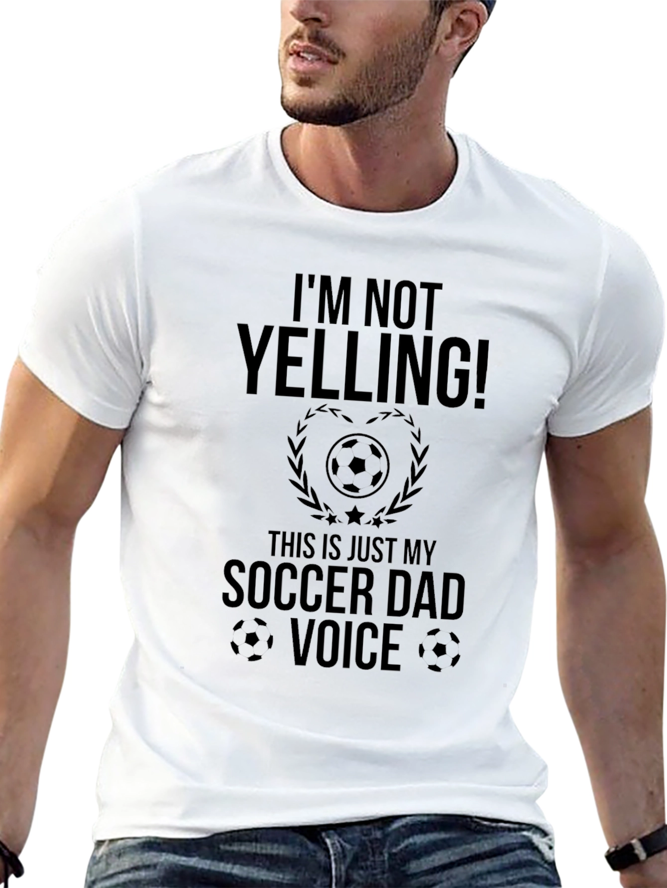 Funny Soccer Dad T-Shirt - Im Not Yelling!