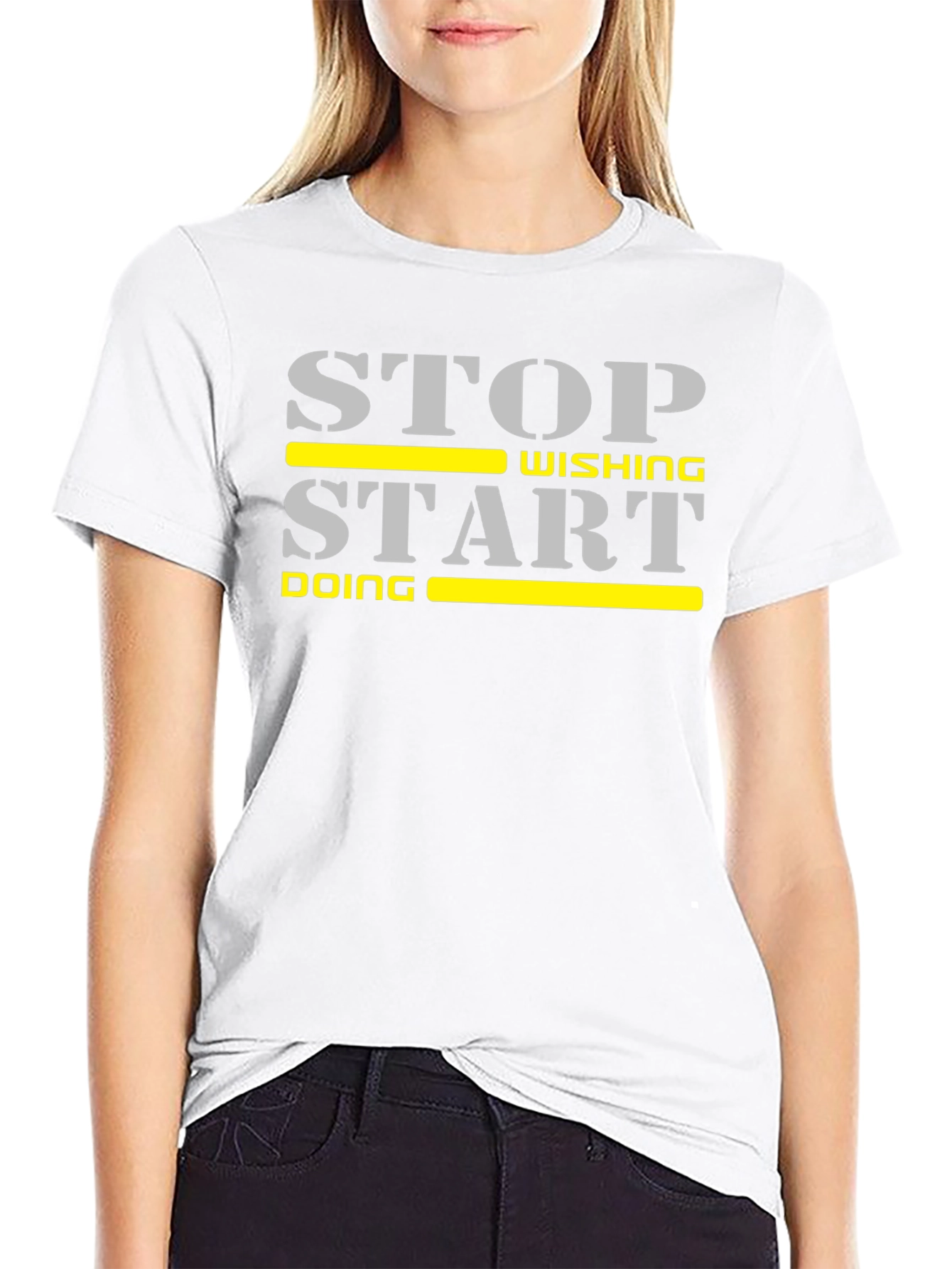 Stop Wishing Start Doing Motivational T-Shirt