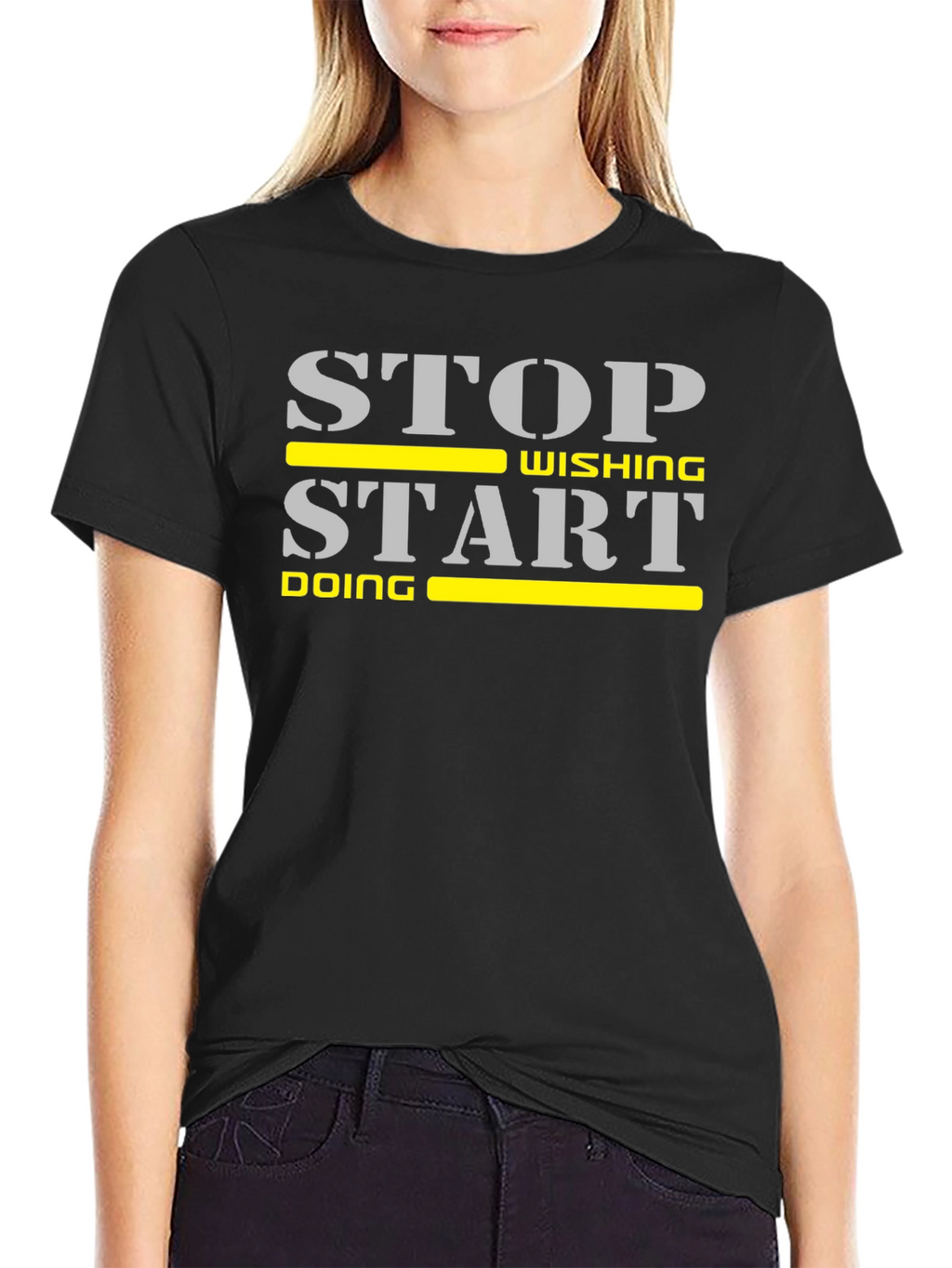 Stop Wishing Start Doing Motivational T-Shirt