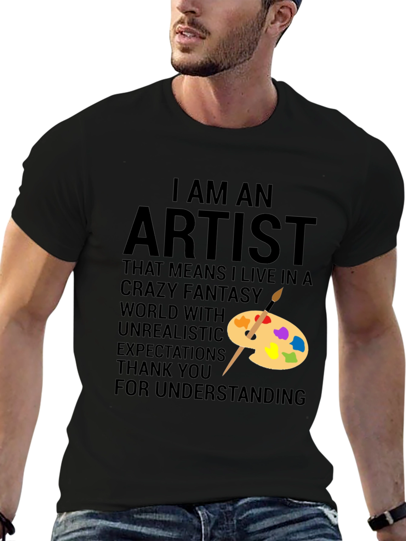 I Am An Artist T-Shirt - Creative Apparel