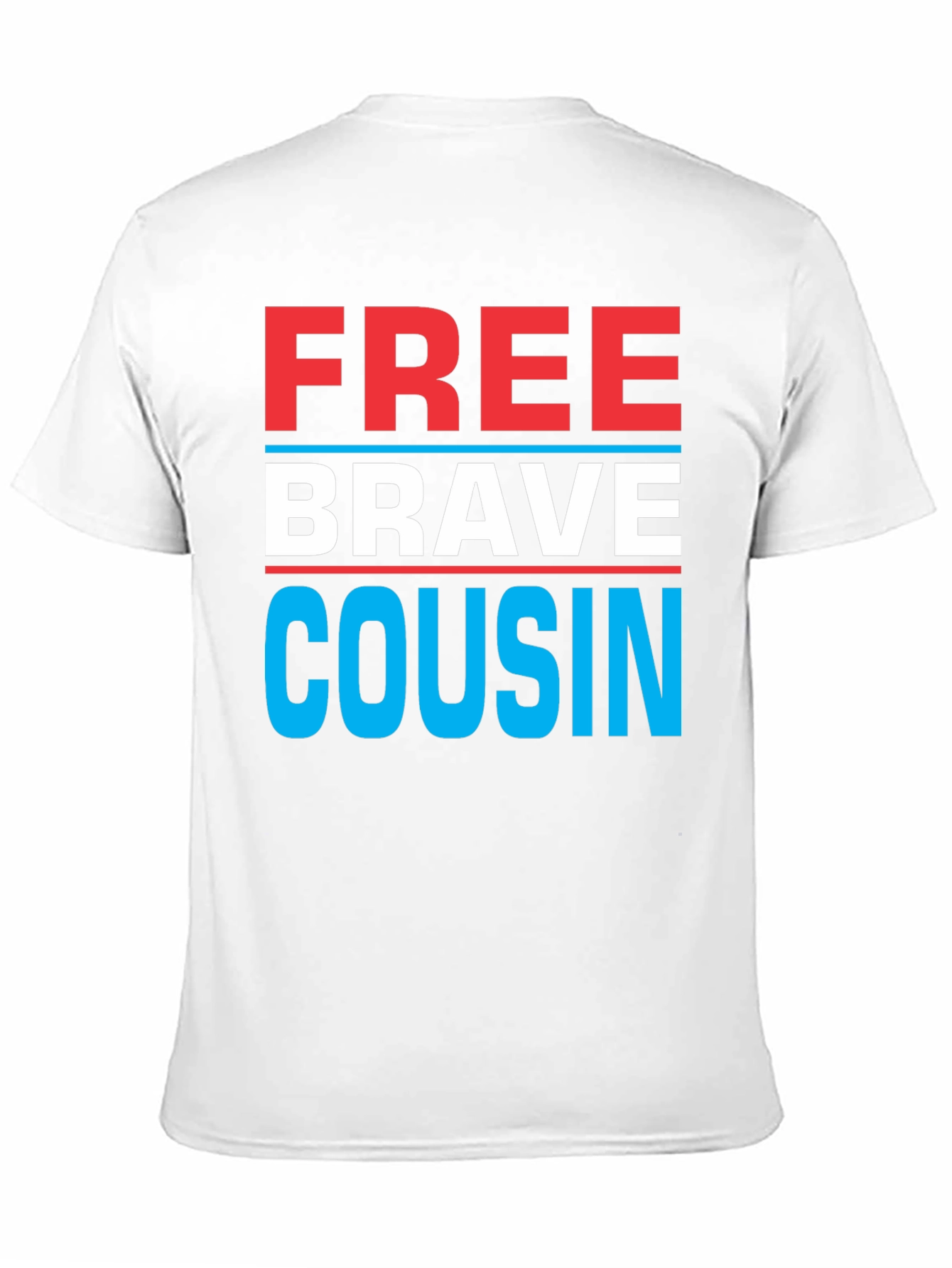 Free Brave Cousin T-Shirt - Patriotic Family Tee
