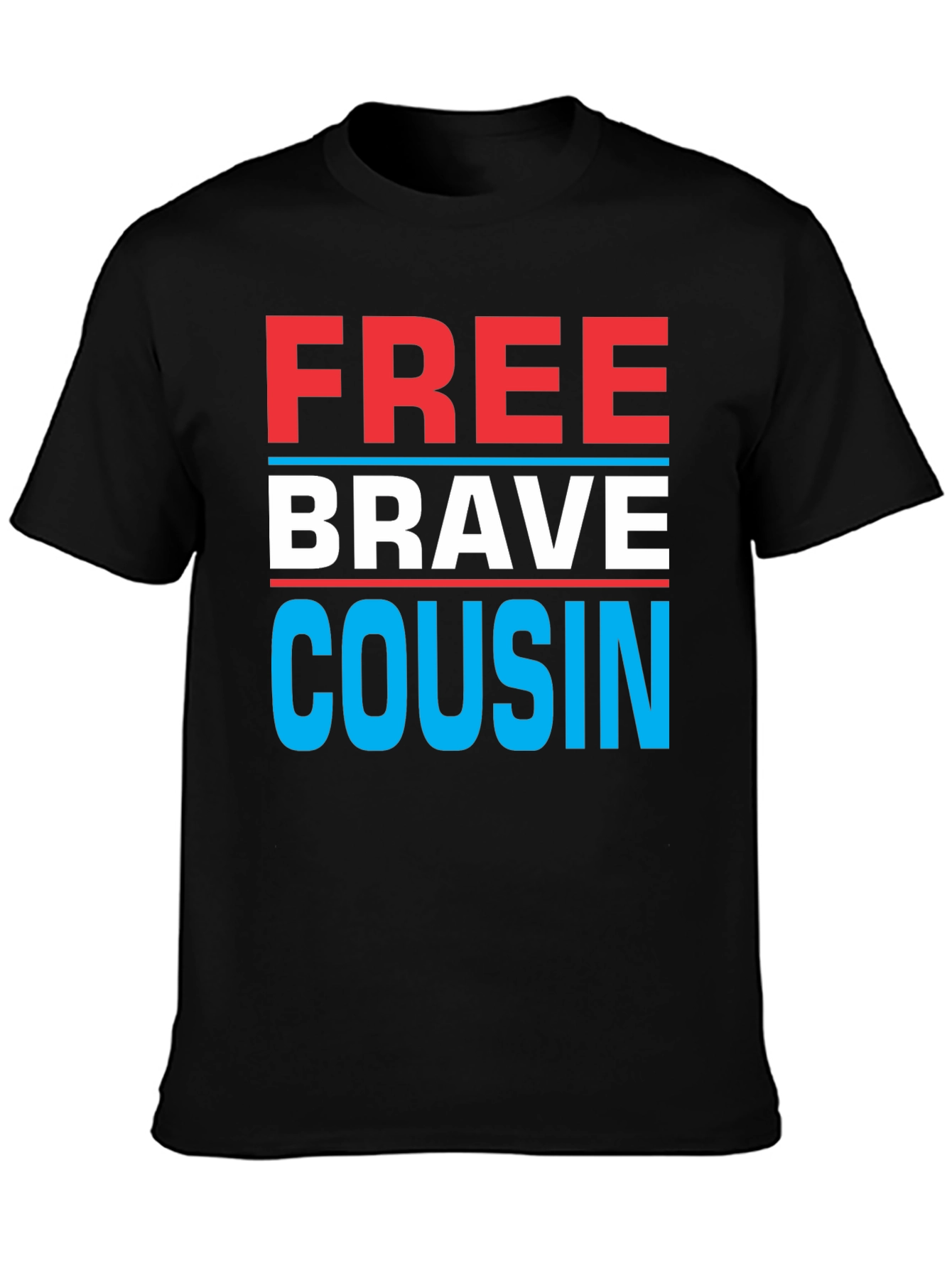 Free Brave Cousin T-Shirt - Patriotic Family Tee