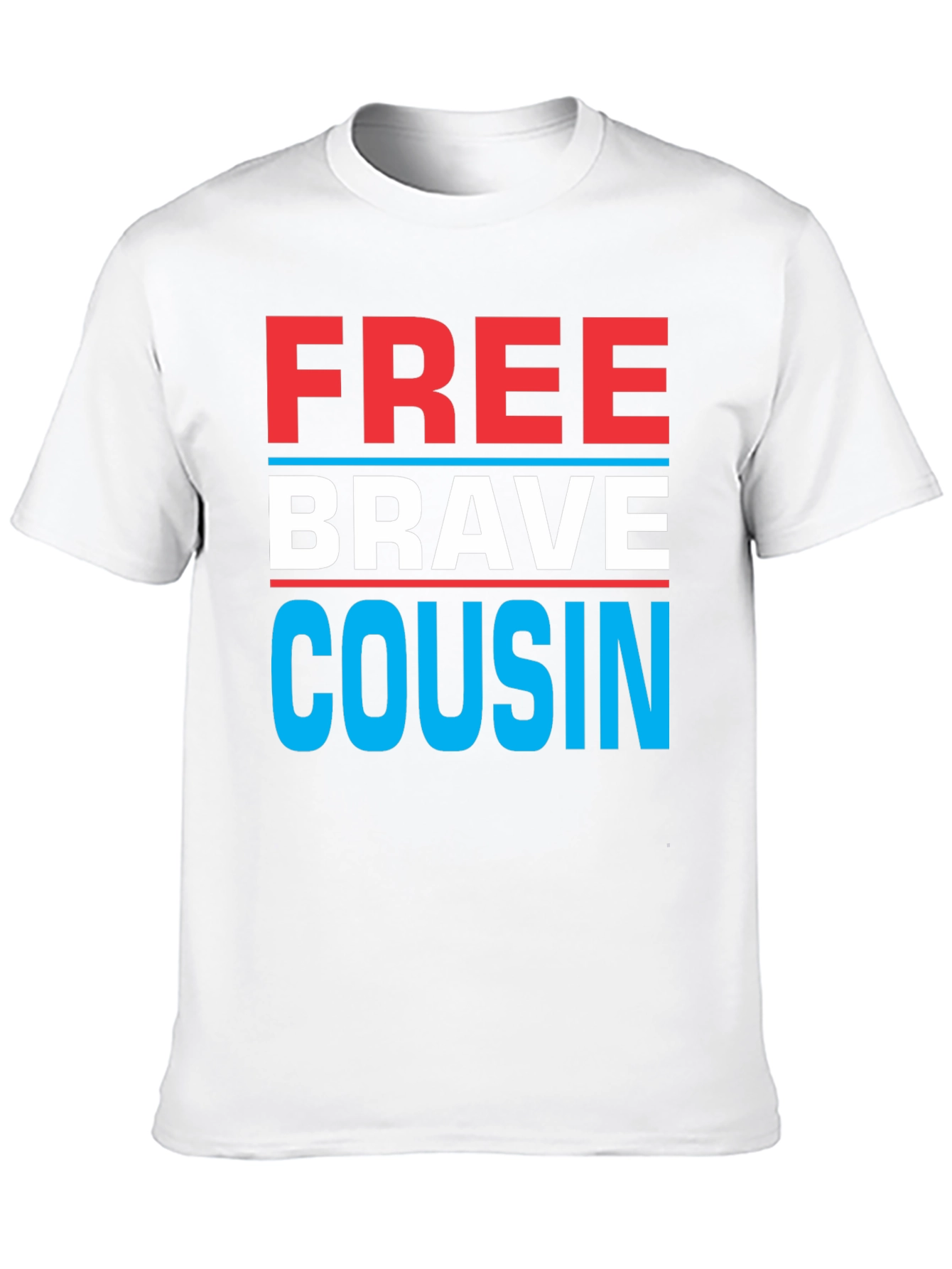 Free Brave Cousin T-Shirt - Patriotic Family Tee