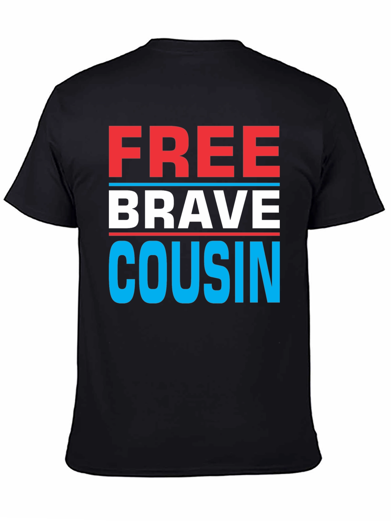 Free Brave Cousin T-Shirt - Patriotic Family Tee