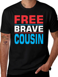 Free Brave Cousin T-Shirt - Patriotic Family Tee