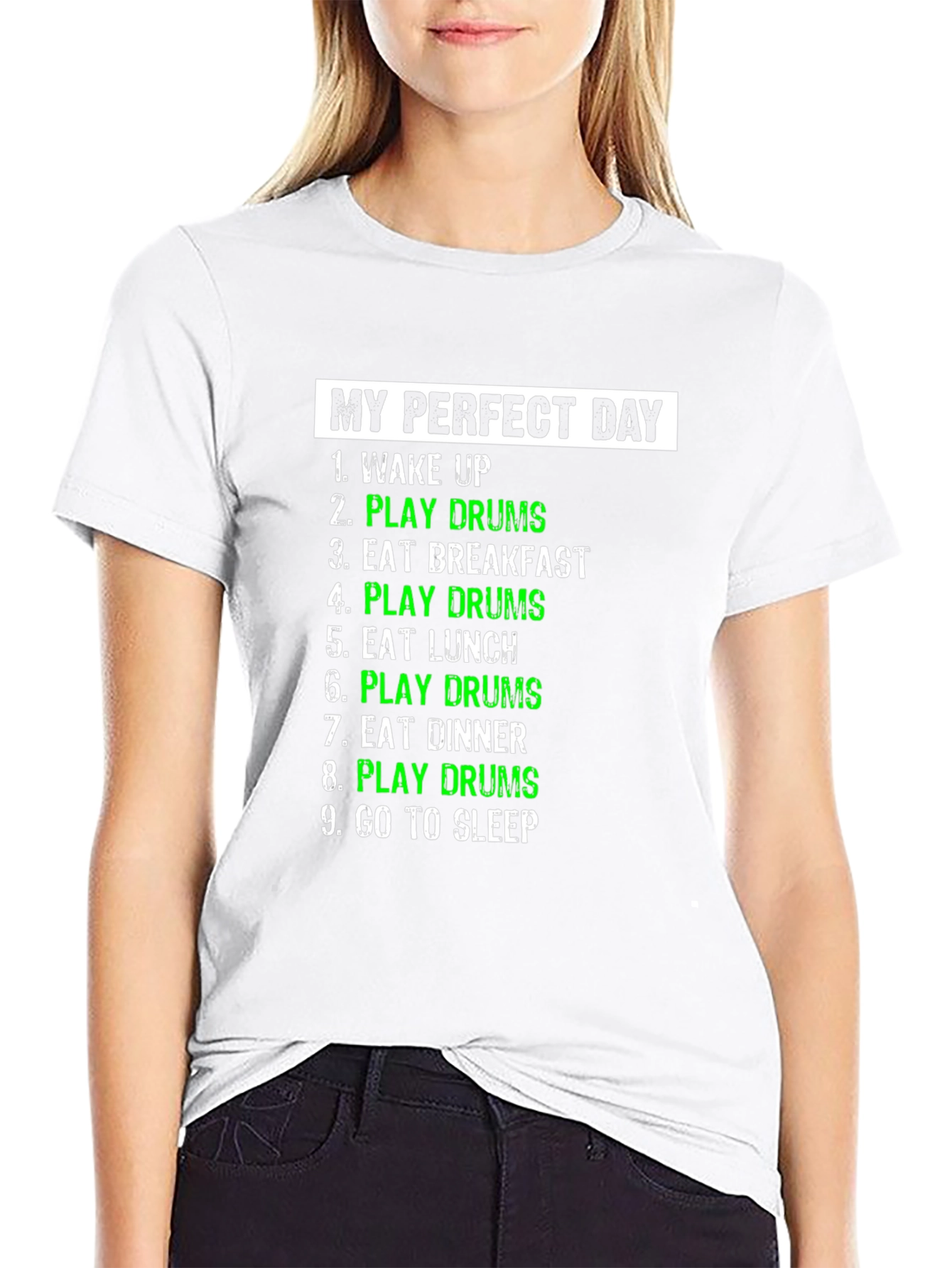 My Perfect Day Play Drums T-Shirt