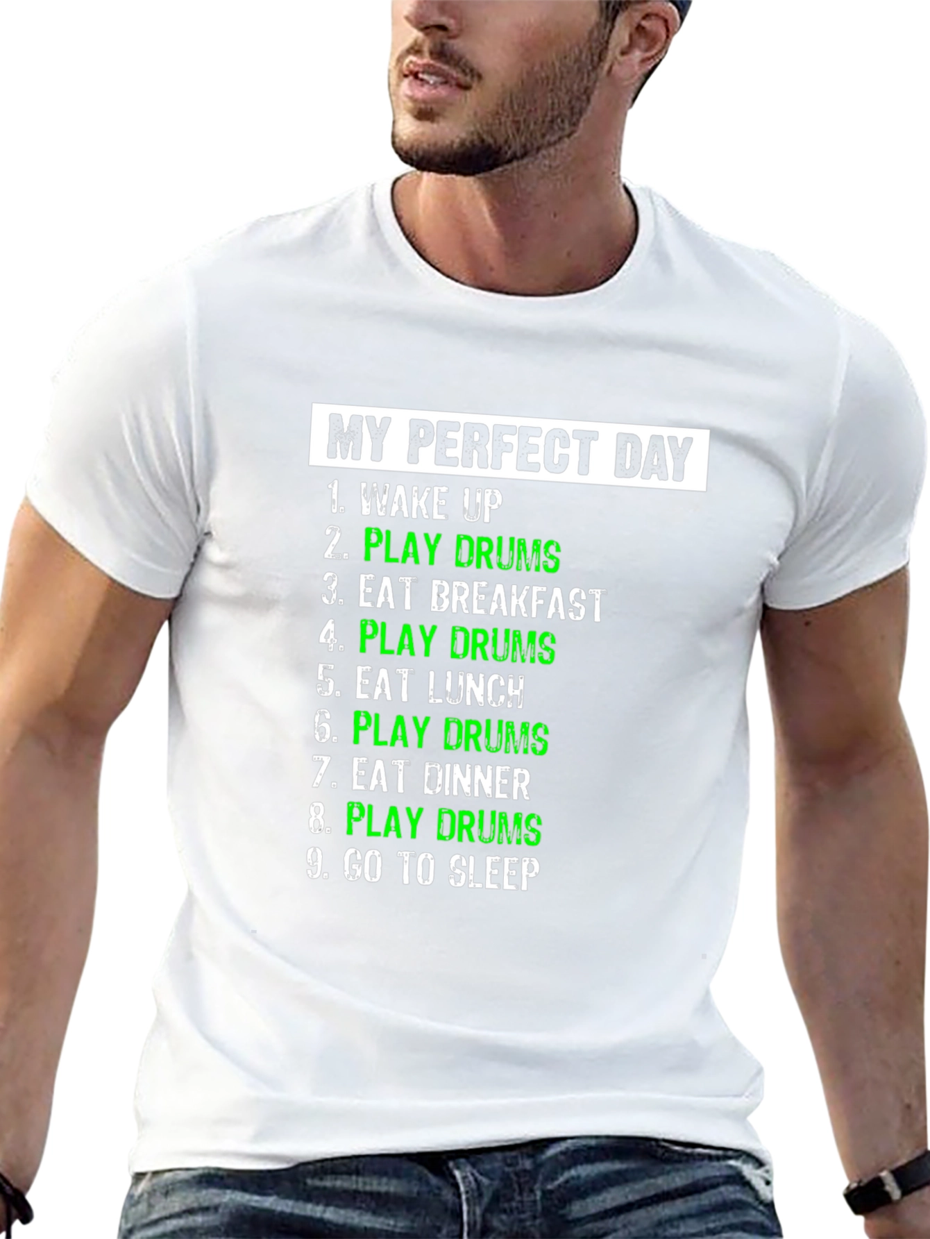 My Perfect Day Play Drums T-Shirt