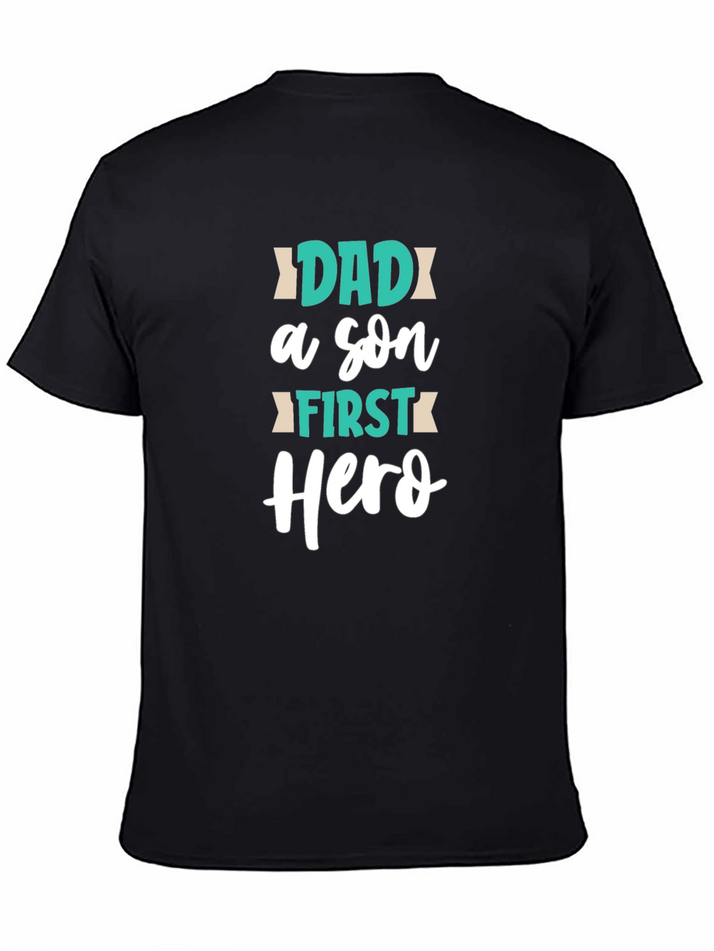 Dad First Hero T-Shirt