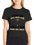 Funny Archery T-Shirt: Live Laugh Love Alternative