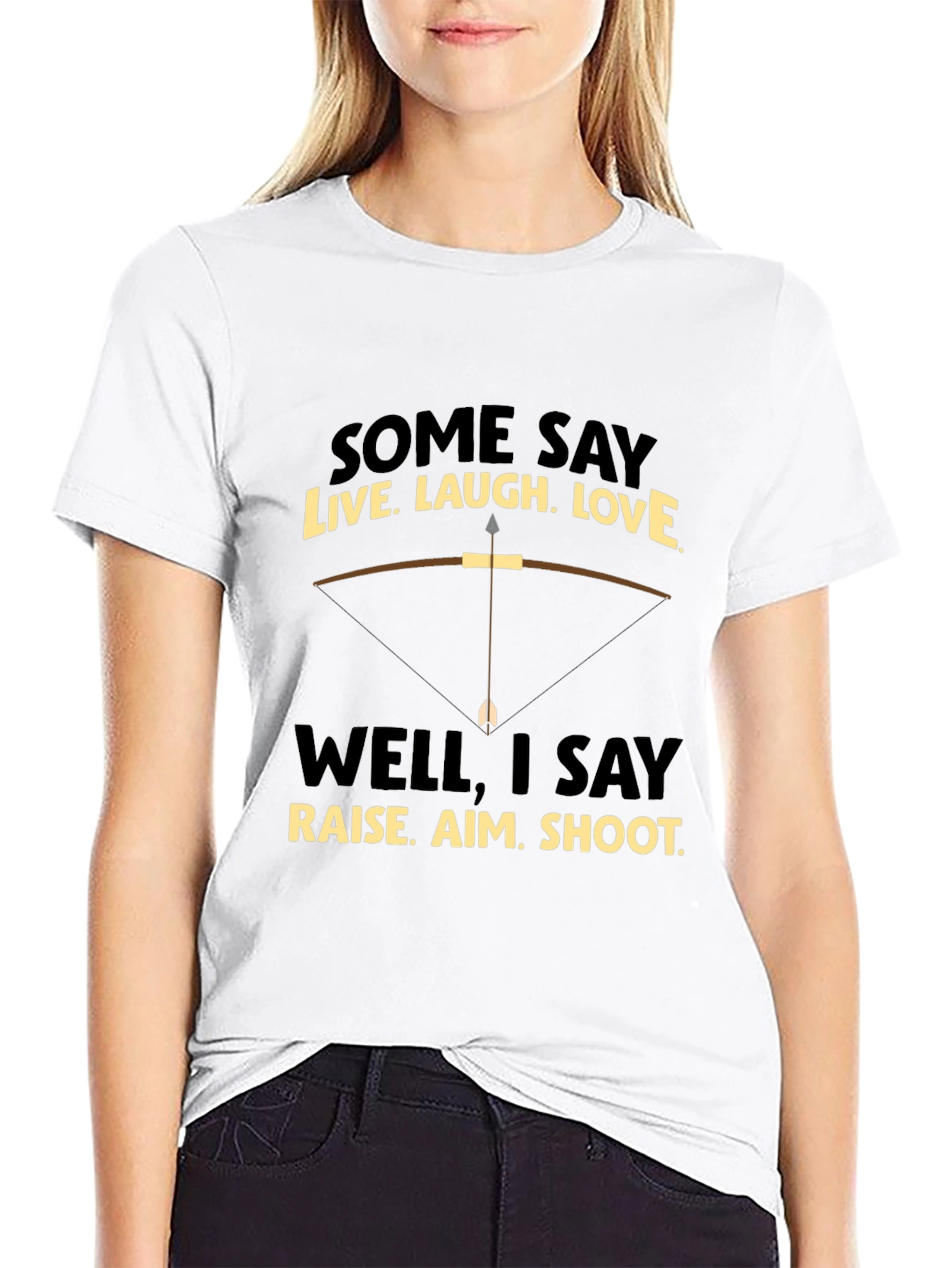 Funny Archery T-Shirt: Live Laugh Love Alternative