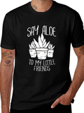 Say Aloe To My Little Friends Graphic Tee