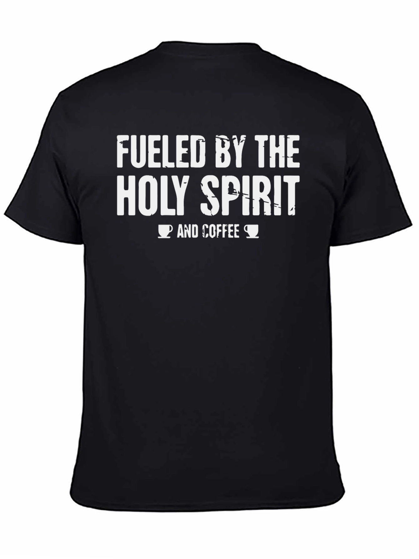 Fueled By The Holy Spirit & Coffee T-Shirt