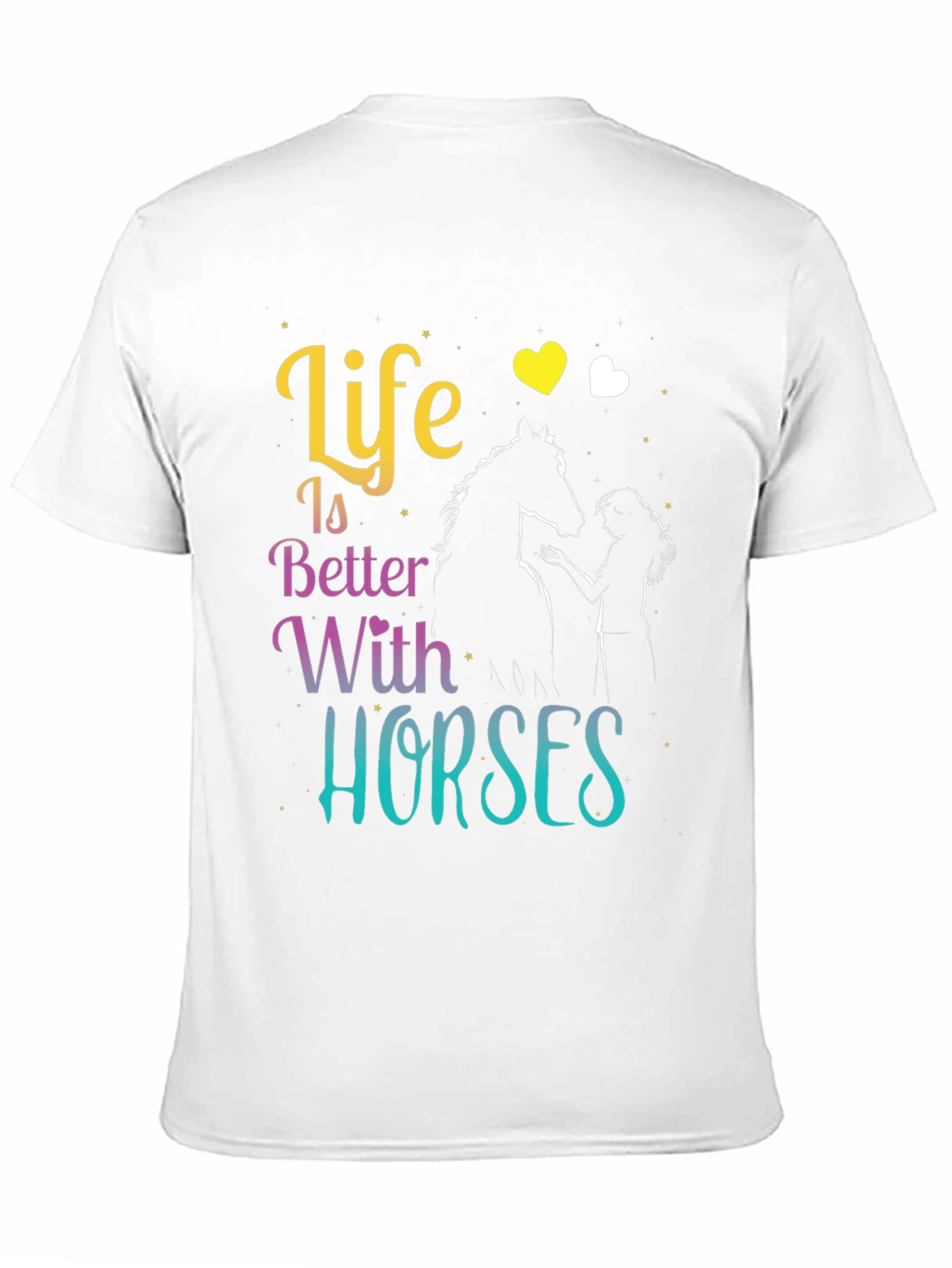 Life is Better with Horses T-Shirt