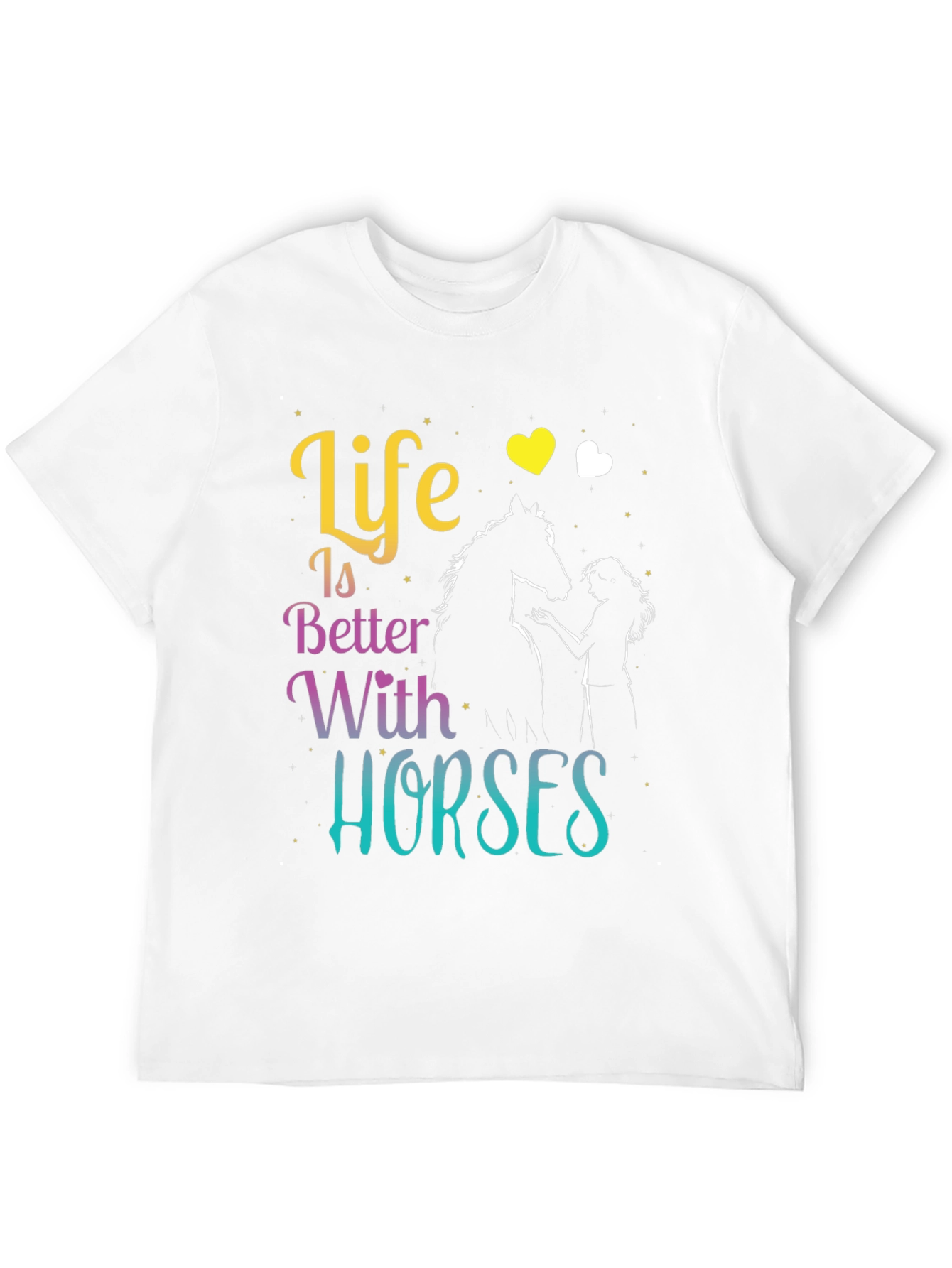 Life is Better with Horses T-Shirt