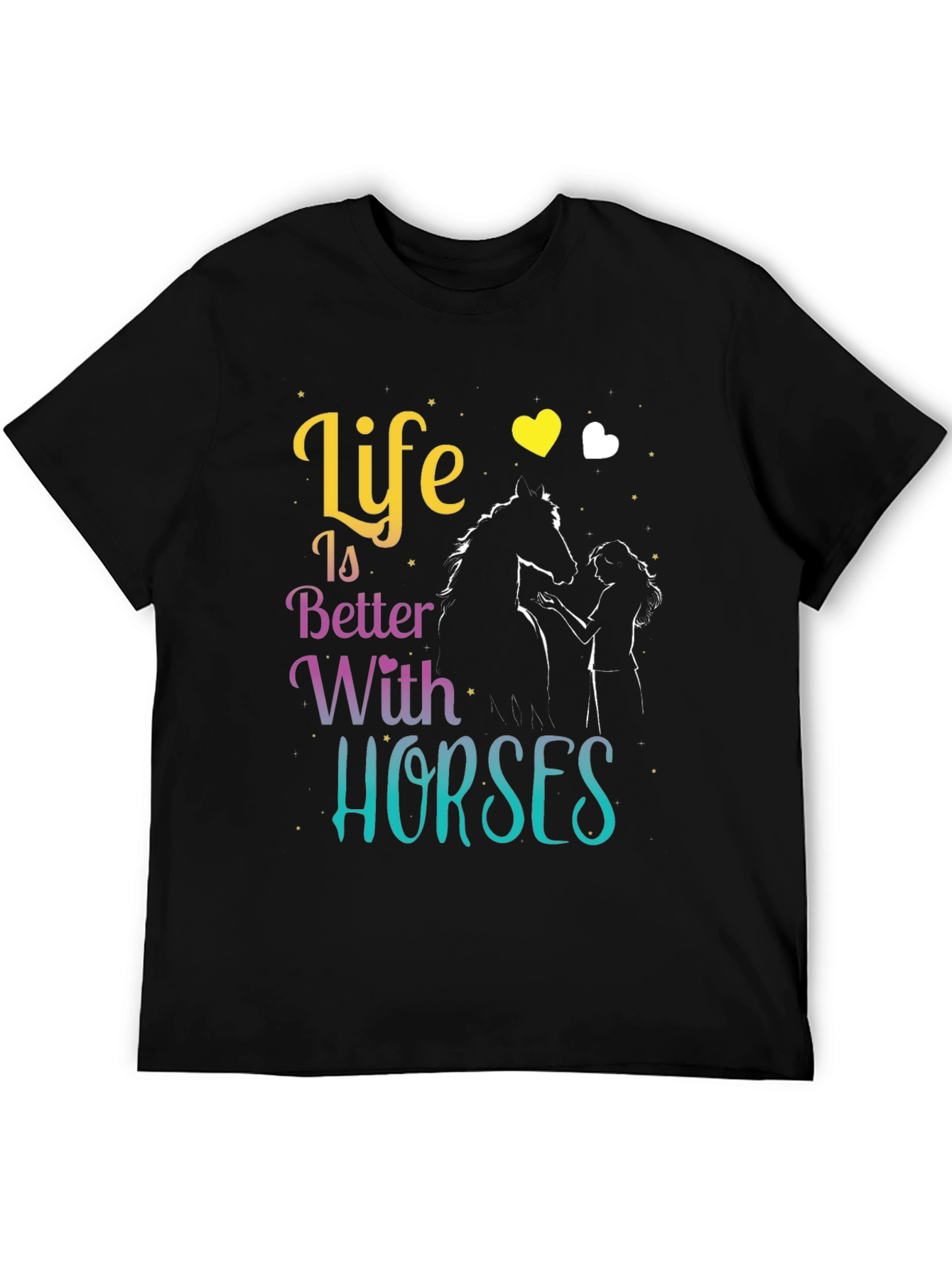 Life is Better with Horses T-Shirt