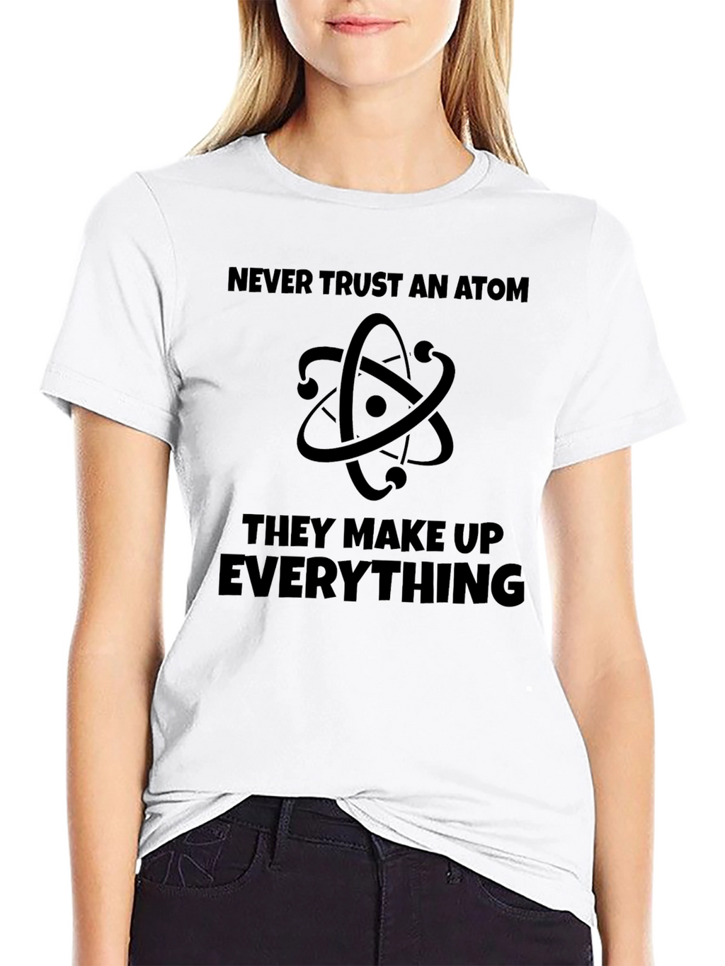 Never Trust An Atom T-Shirt - Funny Science Tee