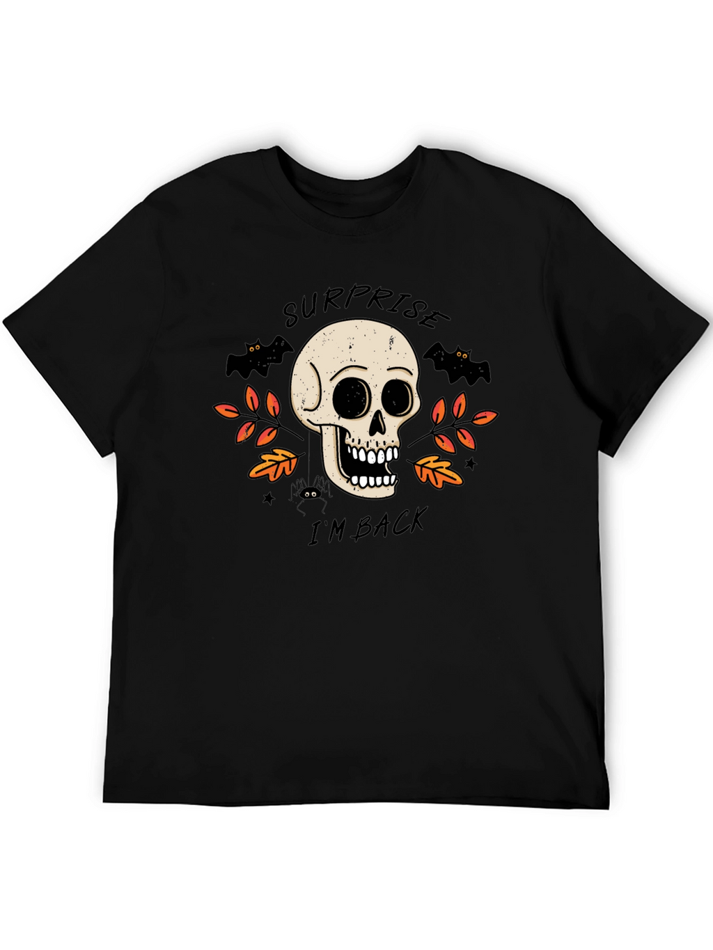 Surprise Im Back Halloween Skull T-Shirt