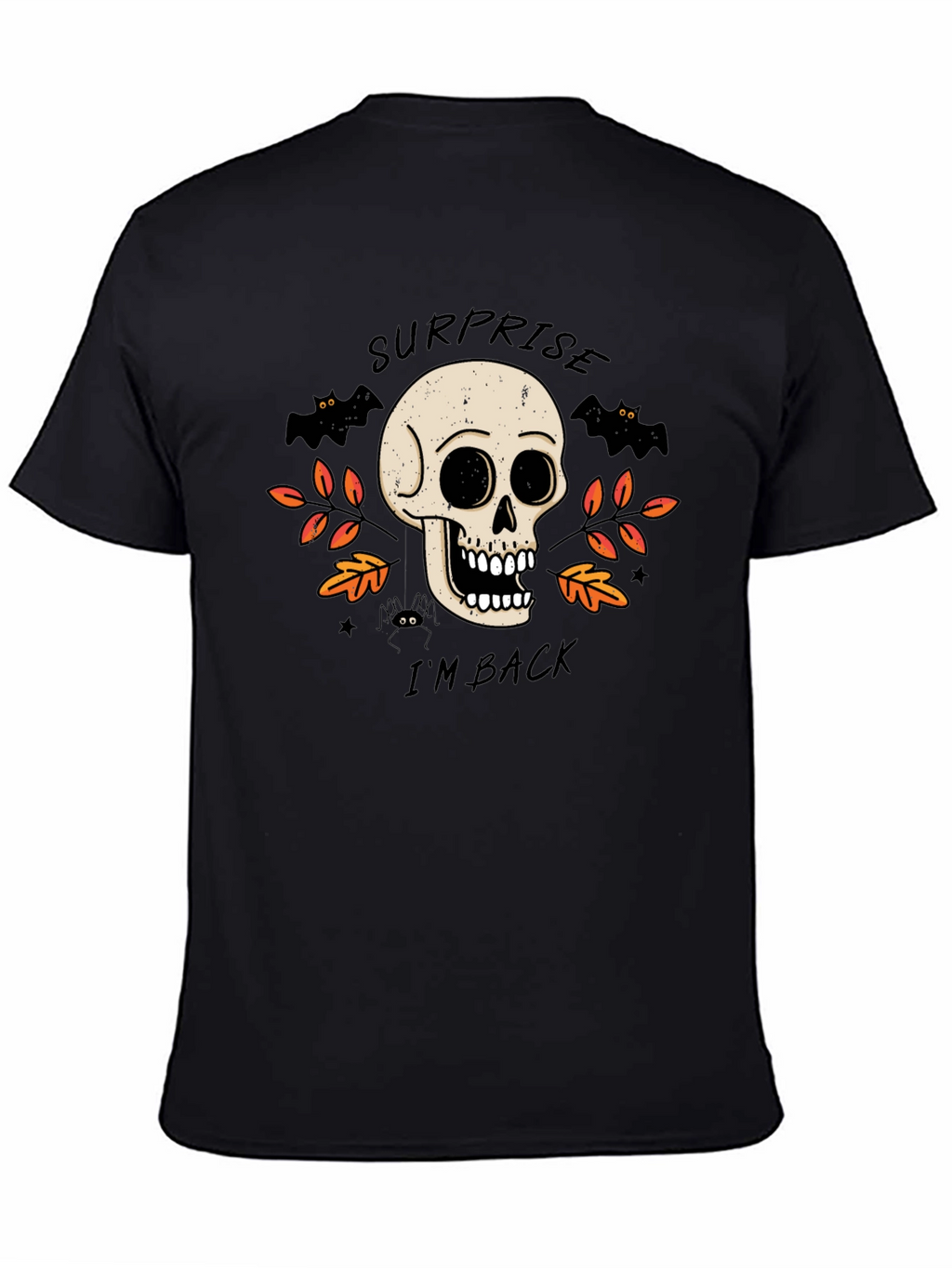 Surprise Im Back Halloween Skull T-Shirt