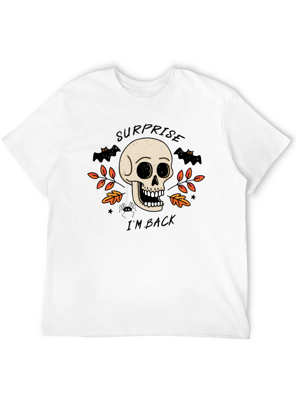 Surprise Im Back Halloween Skull T-Shirt