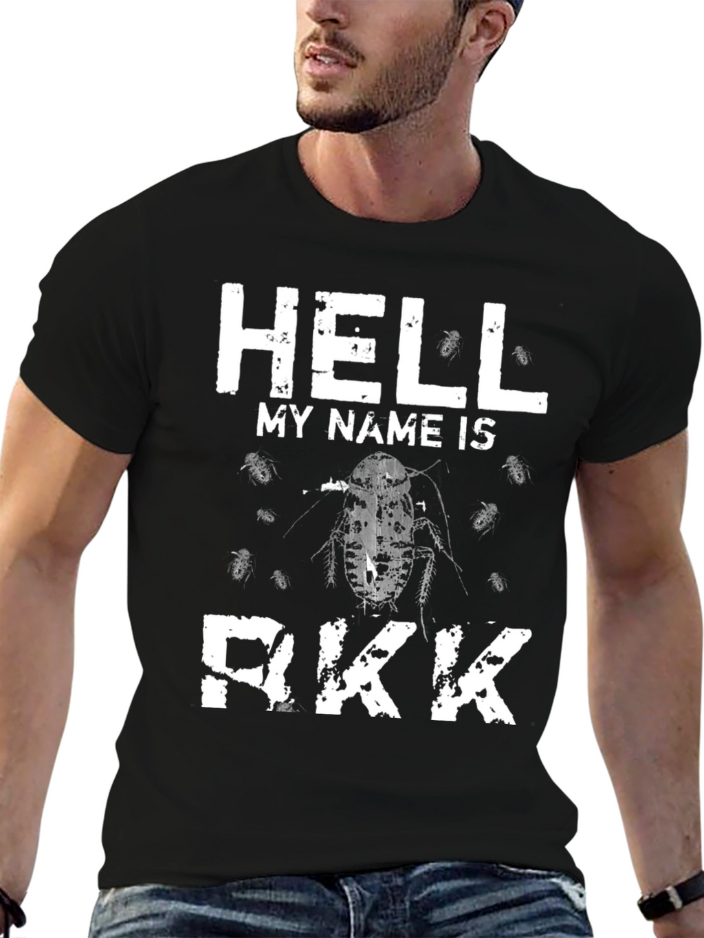 Hell My Name Is Rkk Funny Cockroach T-Shirt