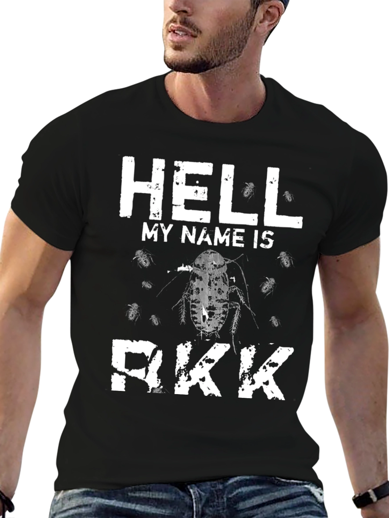 Hell My Name Is Rkk Funny Cockroach T-Shirt