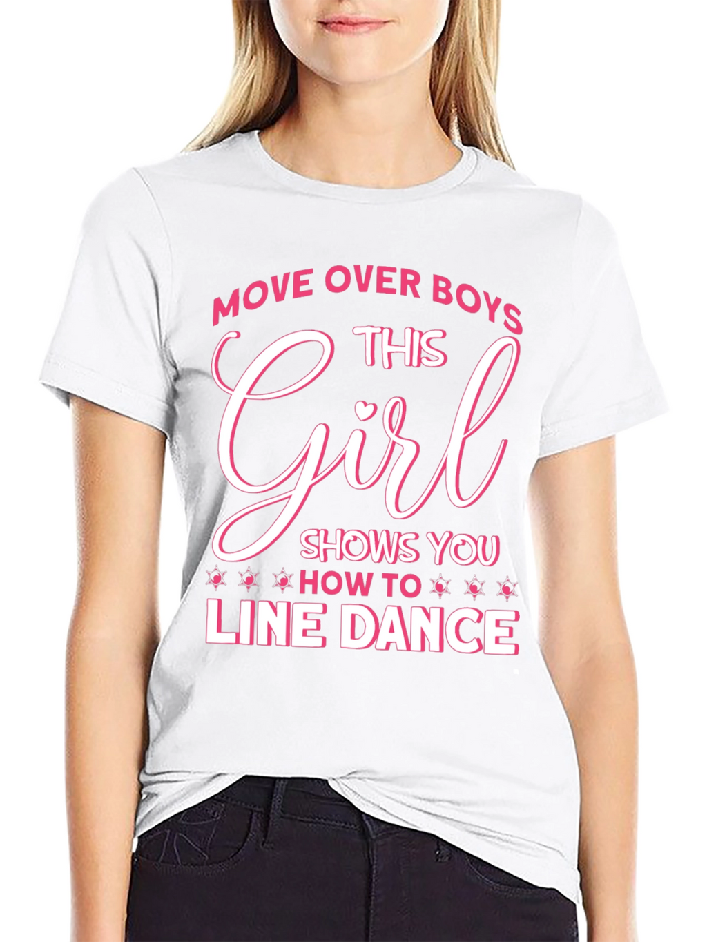 Line Dance Girl T-Shirt - Move Over Boys!