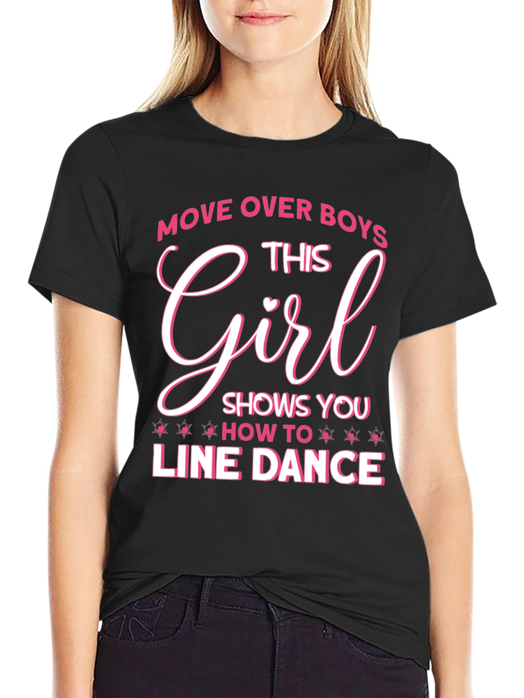 Line Dance Girl T-Shirt - Move Over Boys!